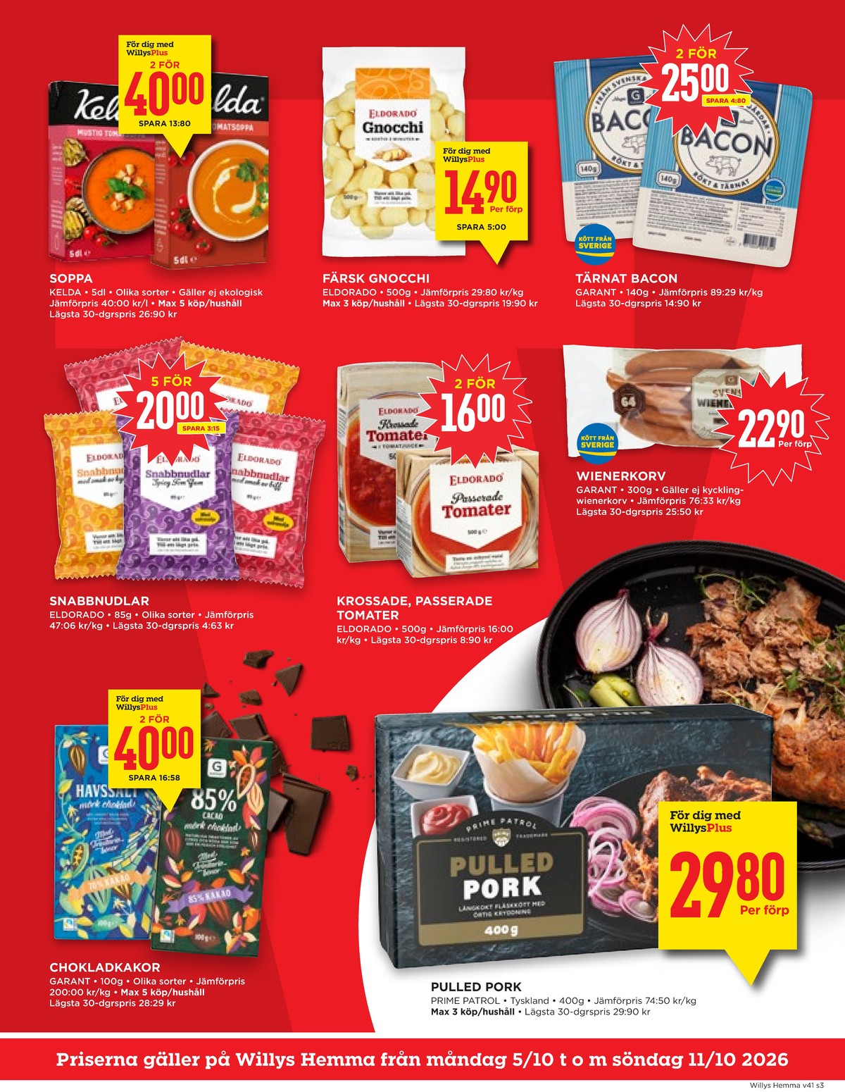 Se WILLY:S hemma reklamblad för vecka 41 på Kampanjveckan.se. Se bra erbjudanden på många varor, t.ex. chokladkaka mörk 85% garant eller chokladkaka havsalt mörk garant. Läs reklambladet här! Sida 3
