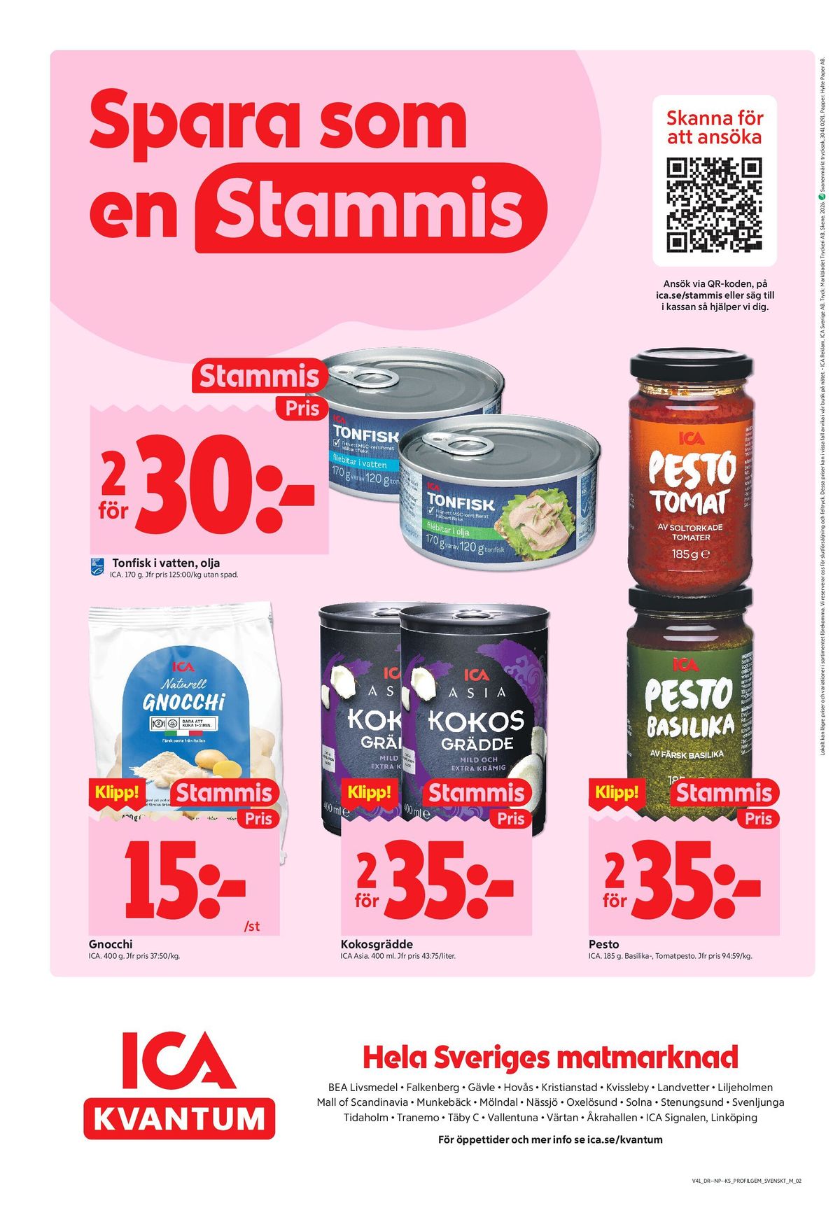 Se ICA Kvantum reklamblad för vecka 41 på Kampanjveckan.se. Se bra erbjudanden på många varor, t.ex. pesto ica eller tonfisk ica. Läs reklambladet här! Sida 8
