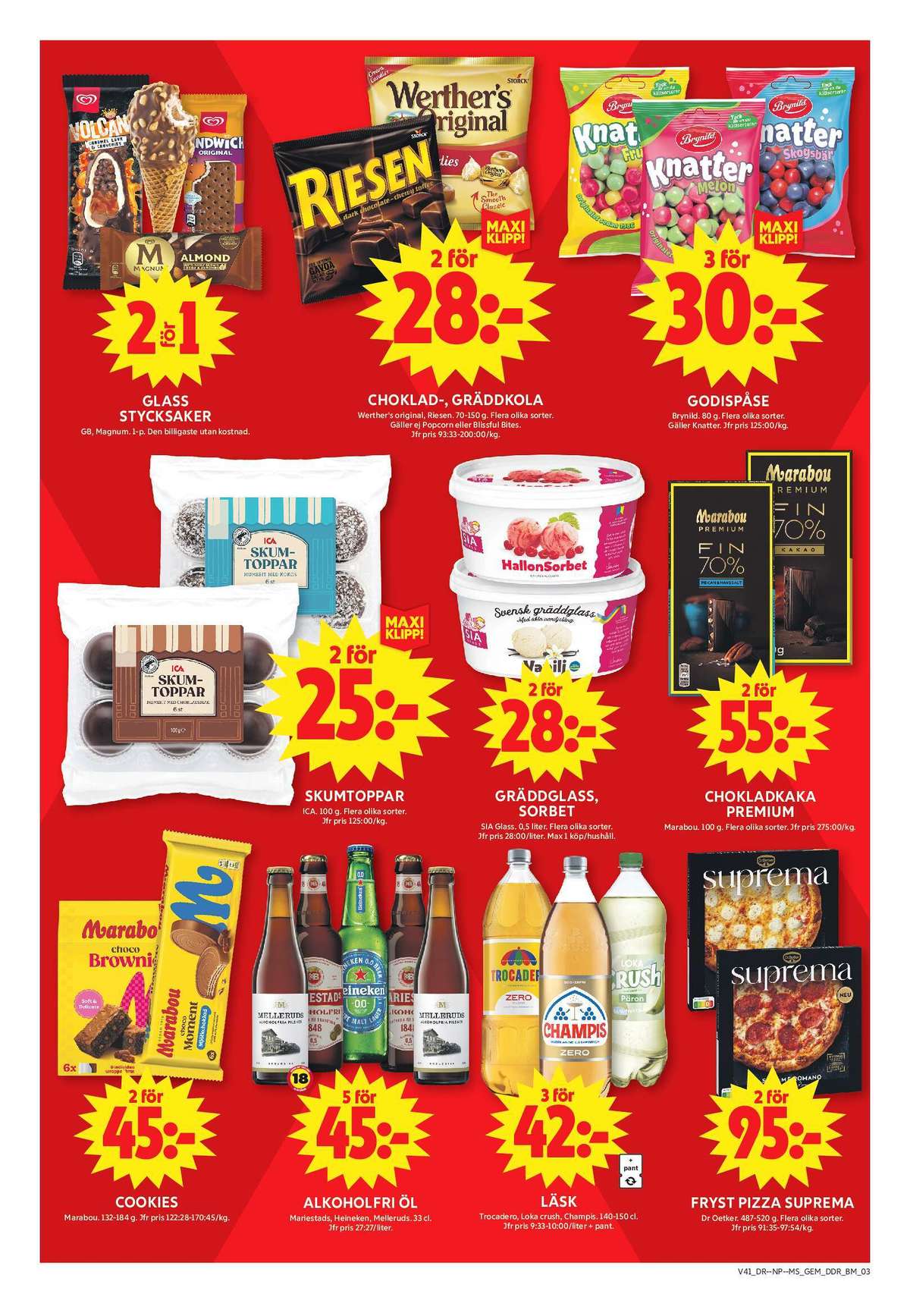 Se ICA Maxi reklamblad för vecka 41 på Kampanjveckan.se. Se bra erbjudanden på många varor, t.ex. kola riesen eller brownie choco marabou. Läs reklambladet här! Sida 7
