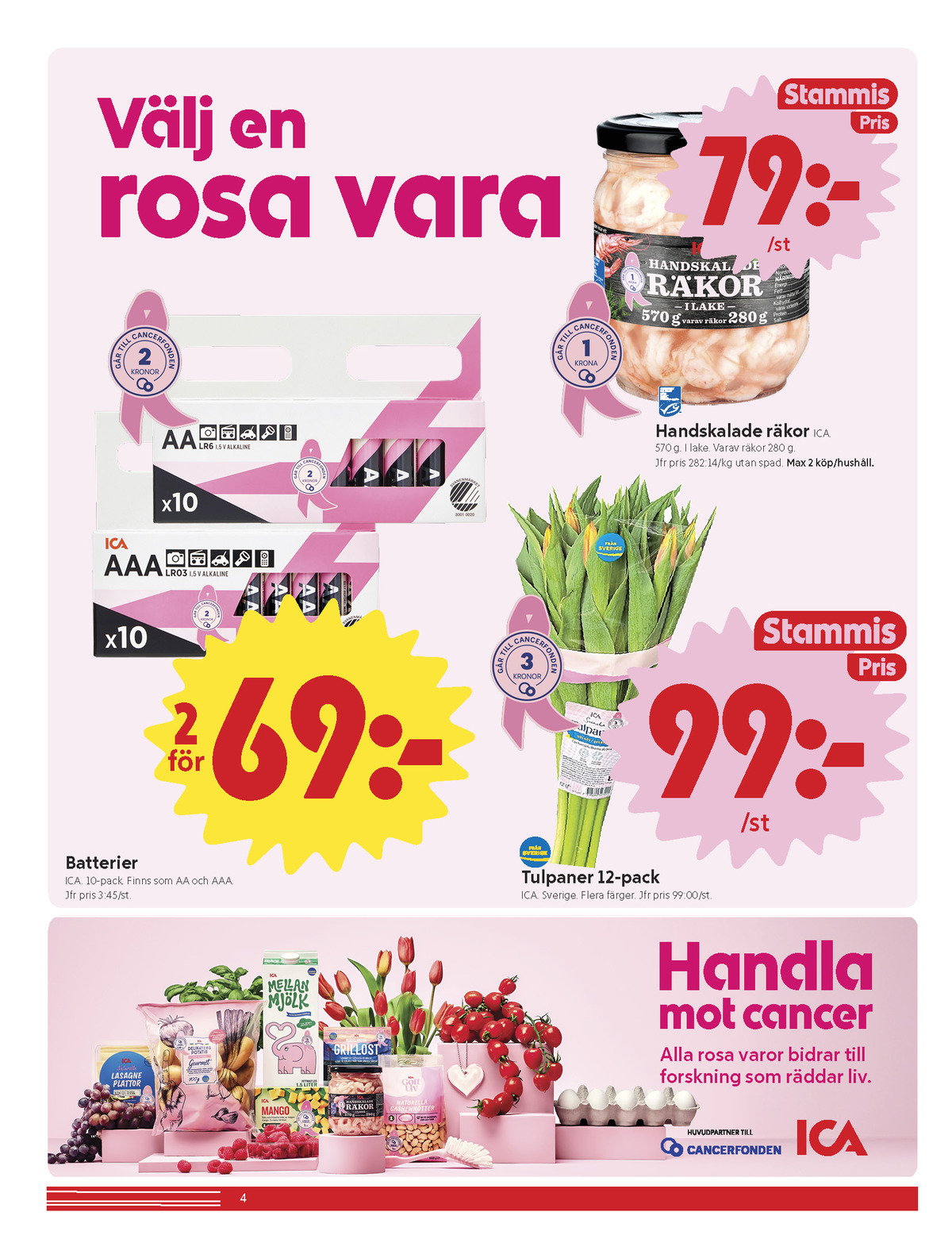 Se ICA Nära reklamblad för vecka 41 på Kampanjveckan.se. Se bra erbjudanden på många varor, t.ex. blommor ica eller batterier aa lr6 ica. Läs reklambladet här! Sida 4
