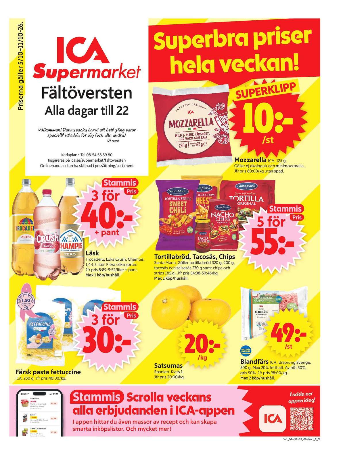 Se ICA Supermarket reklamblad för vecka 41 på Kampanjveckan.se. Se bra erbjudanden på många varor, t.ex. blandfärs max 20% ica i love eco eller tortillas santa maria. Läs reklambladet här! Sida 1
