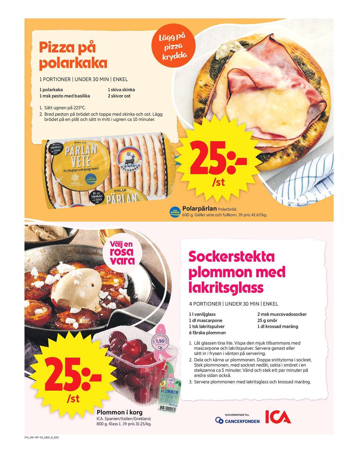 Se ICA Supermarket reklamblad för vecka 41 på Kampanjveckan.se. Se bra erbjudanden på många varor, t.ex. plommon ica eller vetekakor polarpärlan vete. Läs reklambladet här! Sida 6
