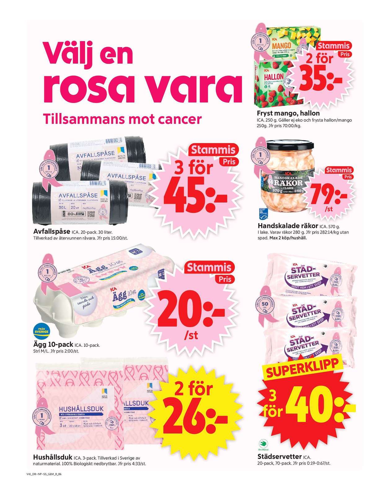Se ICA Supermarket reklamblad för vecka 41 på Kampanjveckan.se. Se bra erbjudanden på många varor, t.ex. städservetter ica eller räkor ica. Läs reklambladet här! Sida 8
