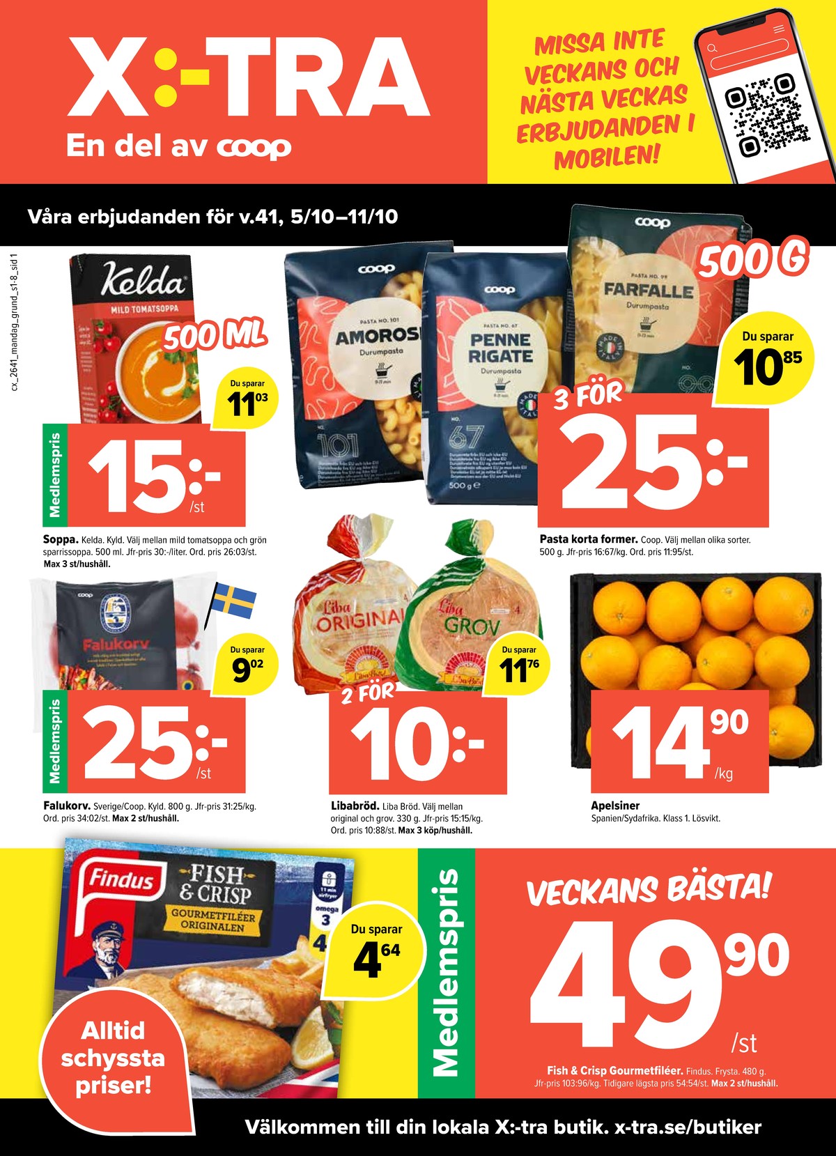 Se X:-tra reklamblad för vecka 41 på Kampanjveckan.se. Se bra erbjudanden på många varor, t.ex. apelsiner okänd eller grön sparrissoppa kelda. Läs reklambladet här! Sida 1

