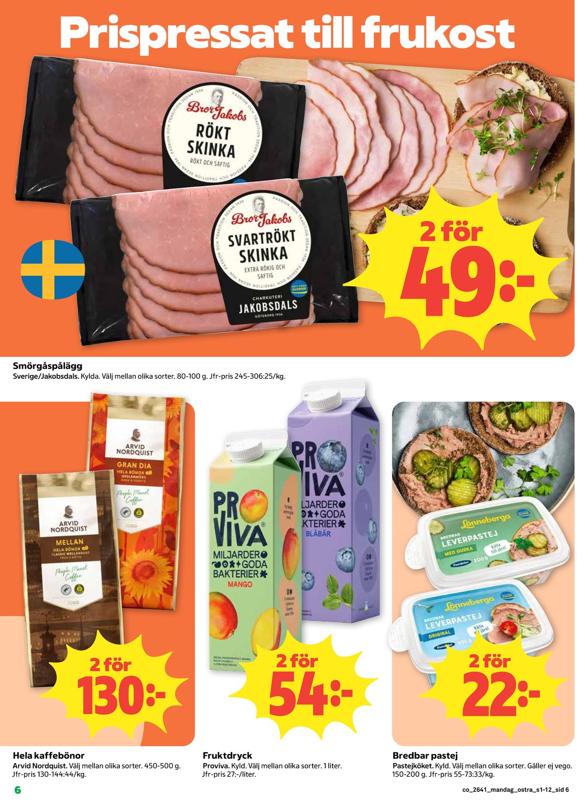 Se Coop reklamblad för vecka 41 på Kampanjveckan.se. Se bra erbjudanden på många varor, t.ex. leverpastej lönneberga eller kaffebönor gran dia. Läs reklambladet här! Sida 6
