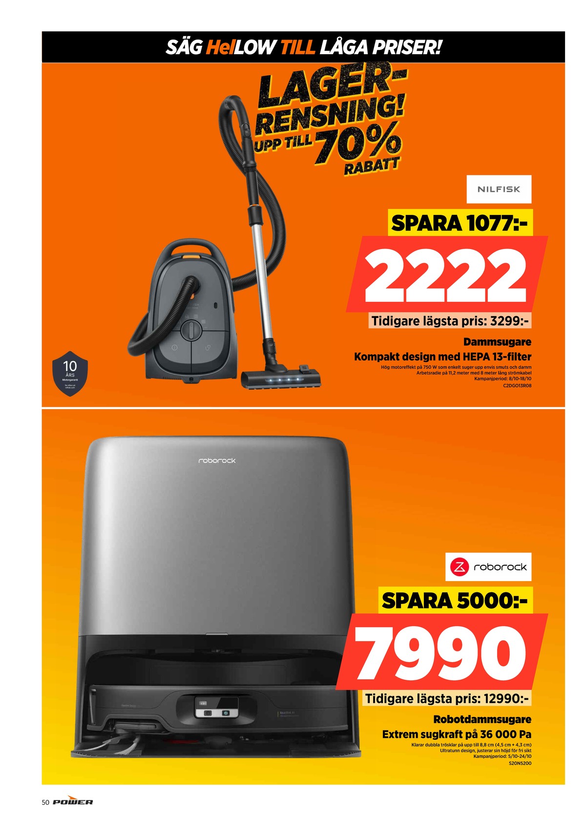 Se Power reklamblad för vecka 41 på Kampanjveckan.se. Se bra erbjudanden på många varor. Läs reklambladet här! Sida 50