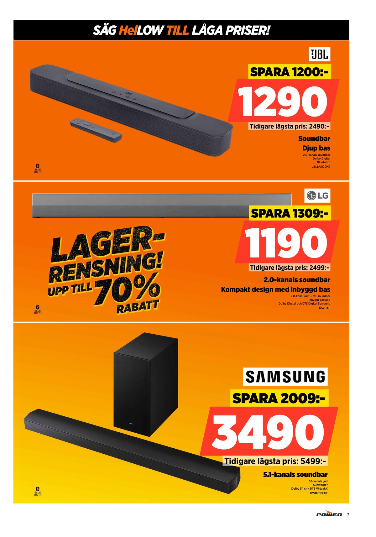 Se Power reklamblad för vecka 41 på Kampanjveckan.se. Se bra erbjudanden på många varor. Läs reklambladet här! Sida 7