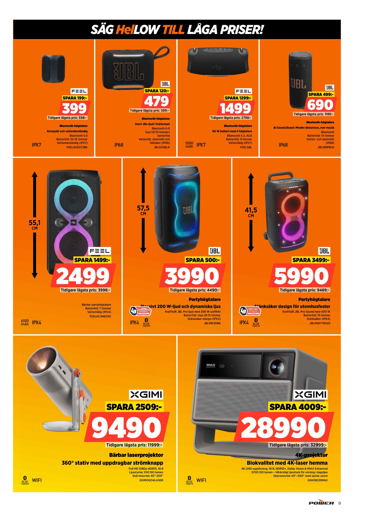 Se Power reklamblad för vecka 41 på Kampanjveckan.se. Se bra erbjudanden på många varor. Läs reklambladet här! Sida 9