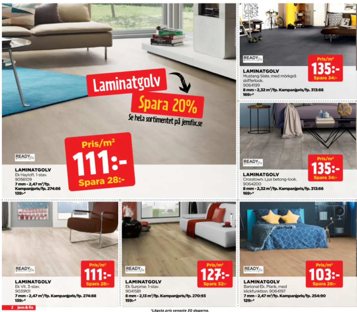 Se Jem & Fix reklamblad för vecka 41 på Kampanjveckan.se. Se bra erbjudanden på många varor. Läs reklambladet här! Sida 2