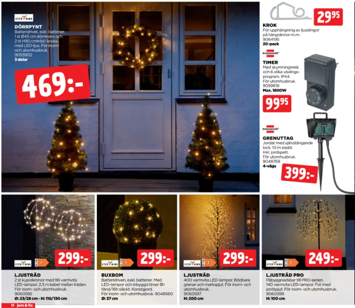 Se Jem & Fix reklamblad för vecka 41 på Kampanjveckan.se. Se bra erbjudanden på många varor. Läs reklambladet här! Sida 14