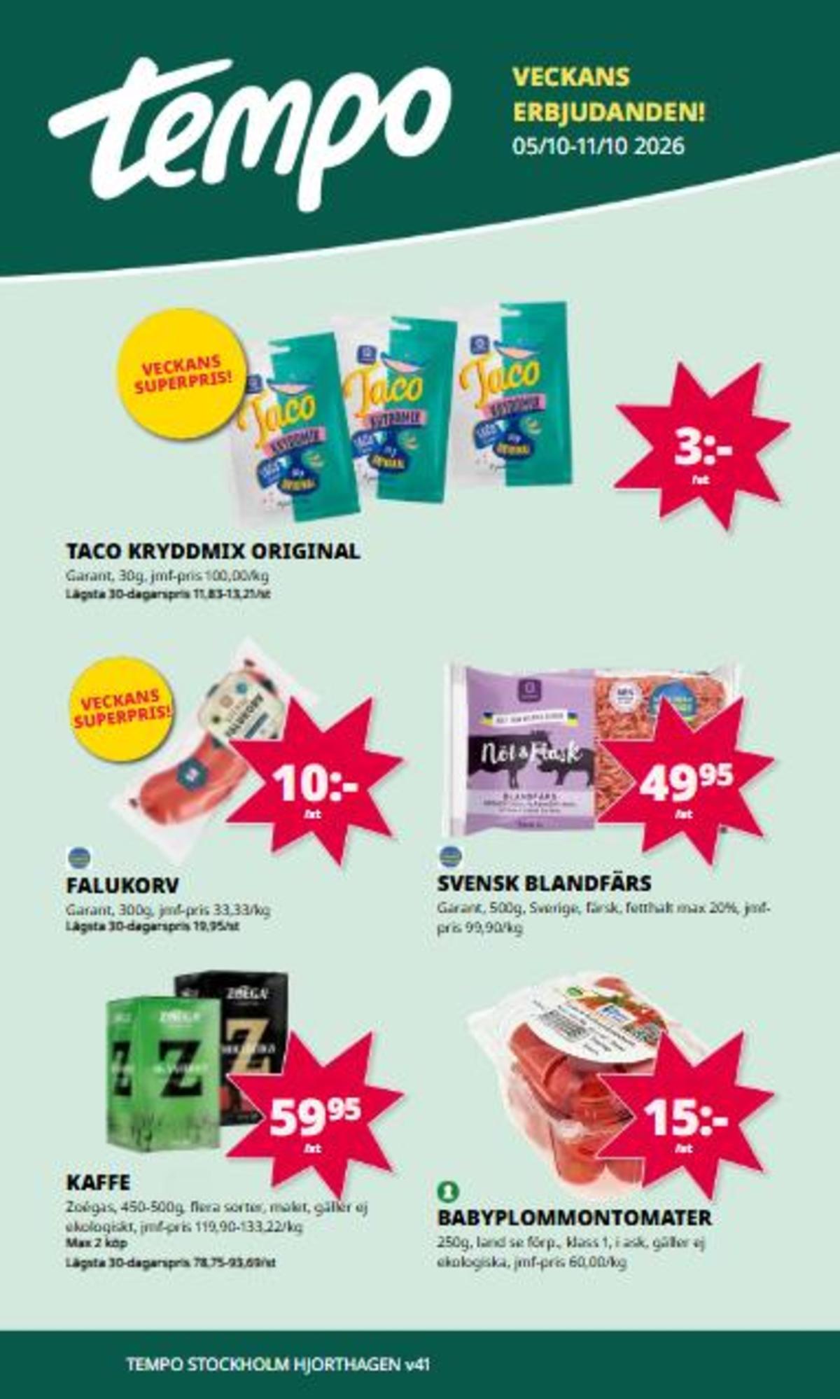 Se Tempo reklamblad för vecka 41 på Kampanjveckan.se. Se bra erbjudanden på många varor. Läs reklambladet här! Sida 1