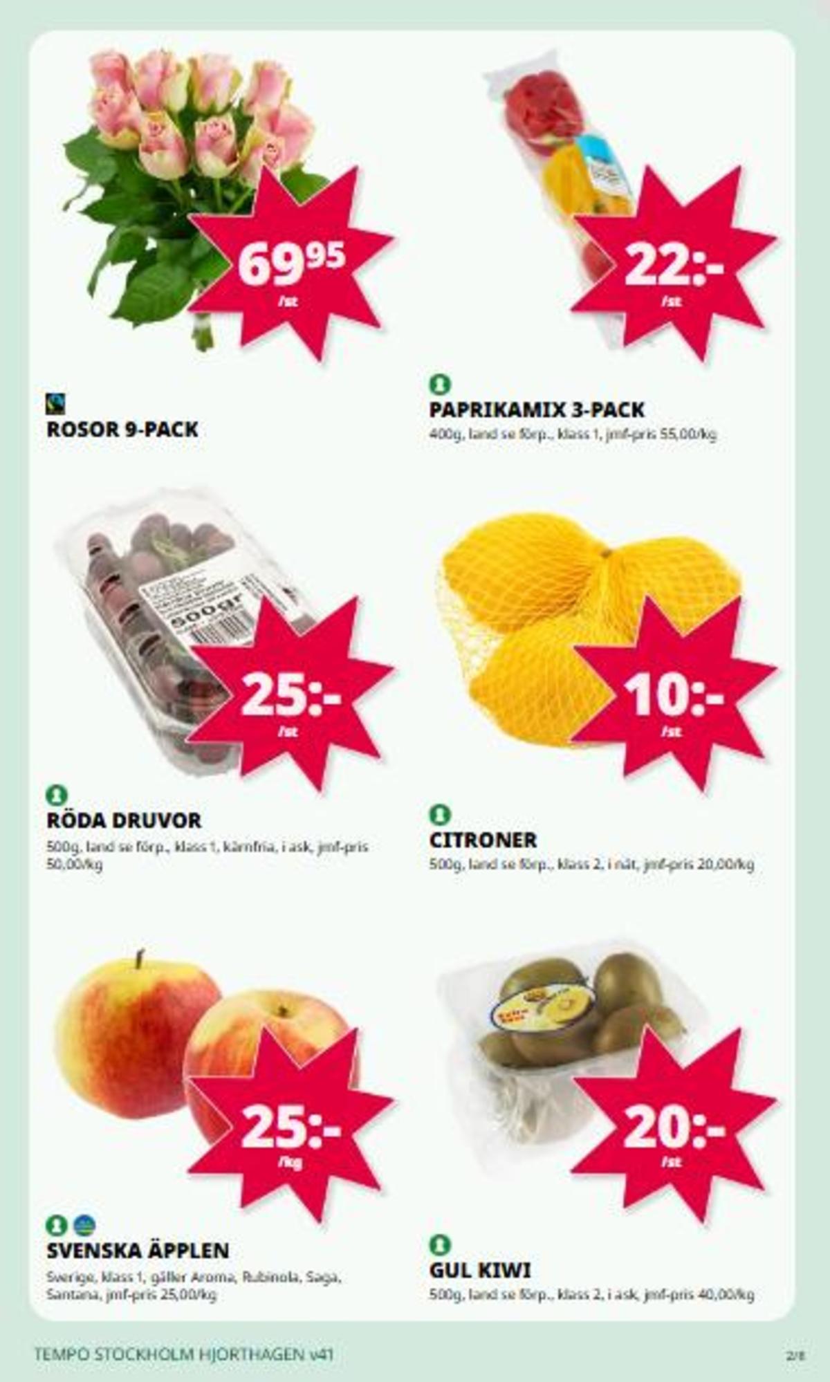Se Tempo reklamblad för vecka 41 på Kampanjveckan.se. Se bra erbjudanden på många varor, t.ex. blommor okänd eller vindruvor okänd. Läs reklambladet här! Sida 2
