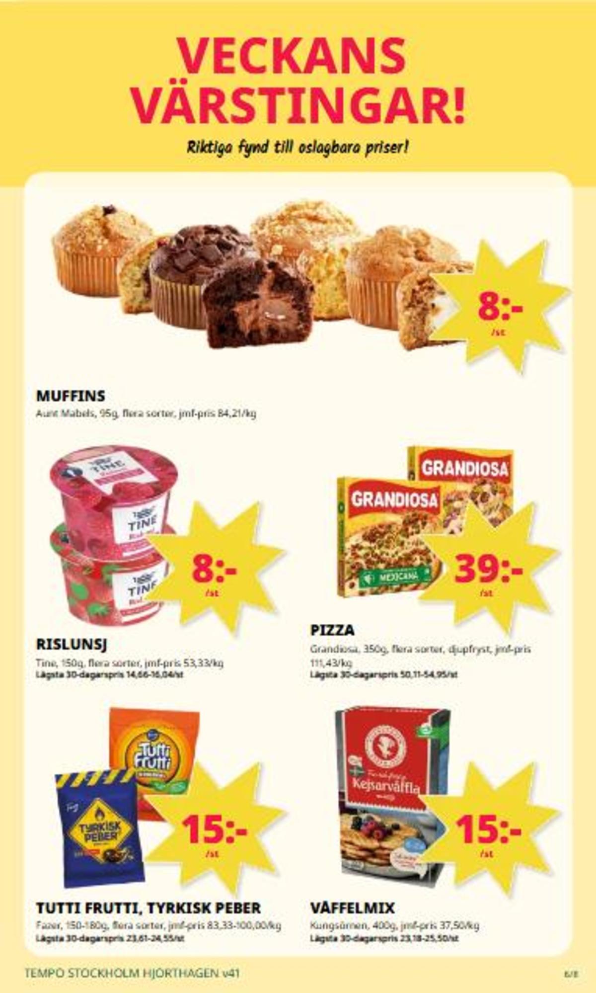 Se Tempo reklamblad för vecka 41 på Kampanjveckan.se. Se bra erbjudanden på många varor. Läs reklambladet här! Sida 6