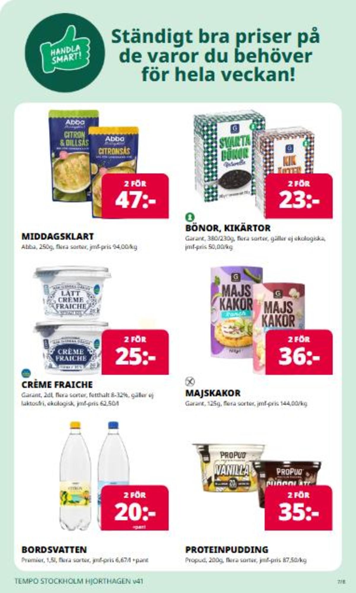 Se Tempo reklamblad för vecka 41 på Kampanjveckan.se. Se bra erbjudanden på många varor. Läs reklambladet här! Sida 7