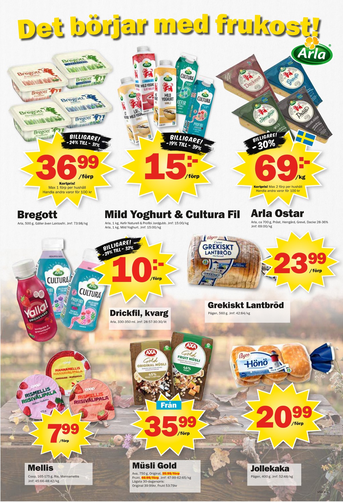 Se Pekås reklamblad för vecka 41 på Kampanjveckan.se. Se bra erbjudanden på många varor, t.ex. rismål coop eller müsli gold. Läs reklambladet här! Sida 3
