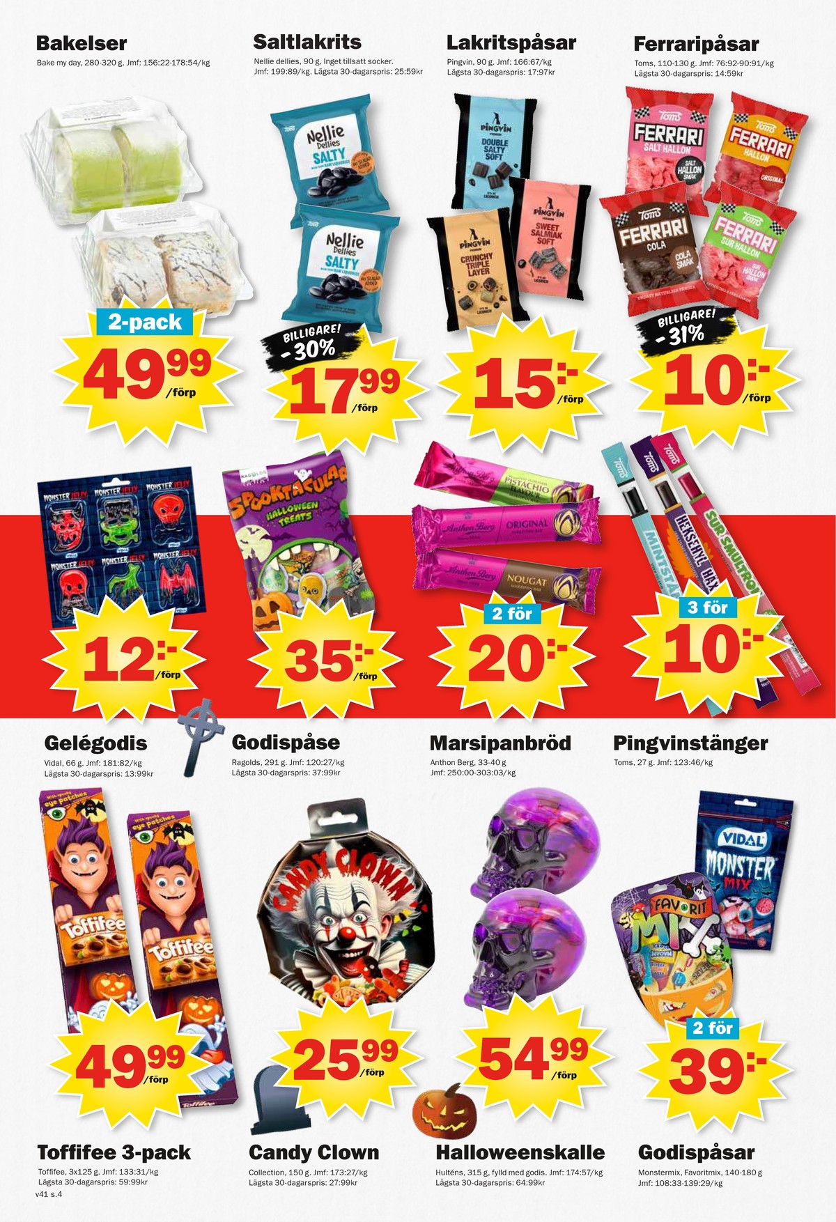 Se Pekås reklamblad för vecka 41 på Kampanjveckan.se. Se bra erbjudanden på många varor, t.ex. chokladask toffifee eller godis collection. Läs reklambladet här! Sida 4

