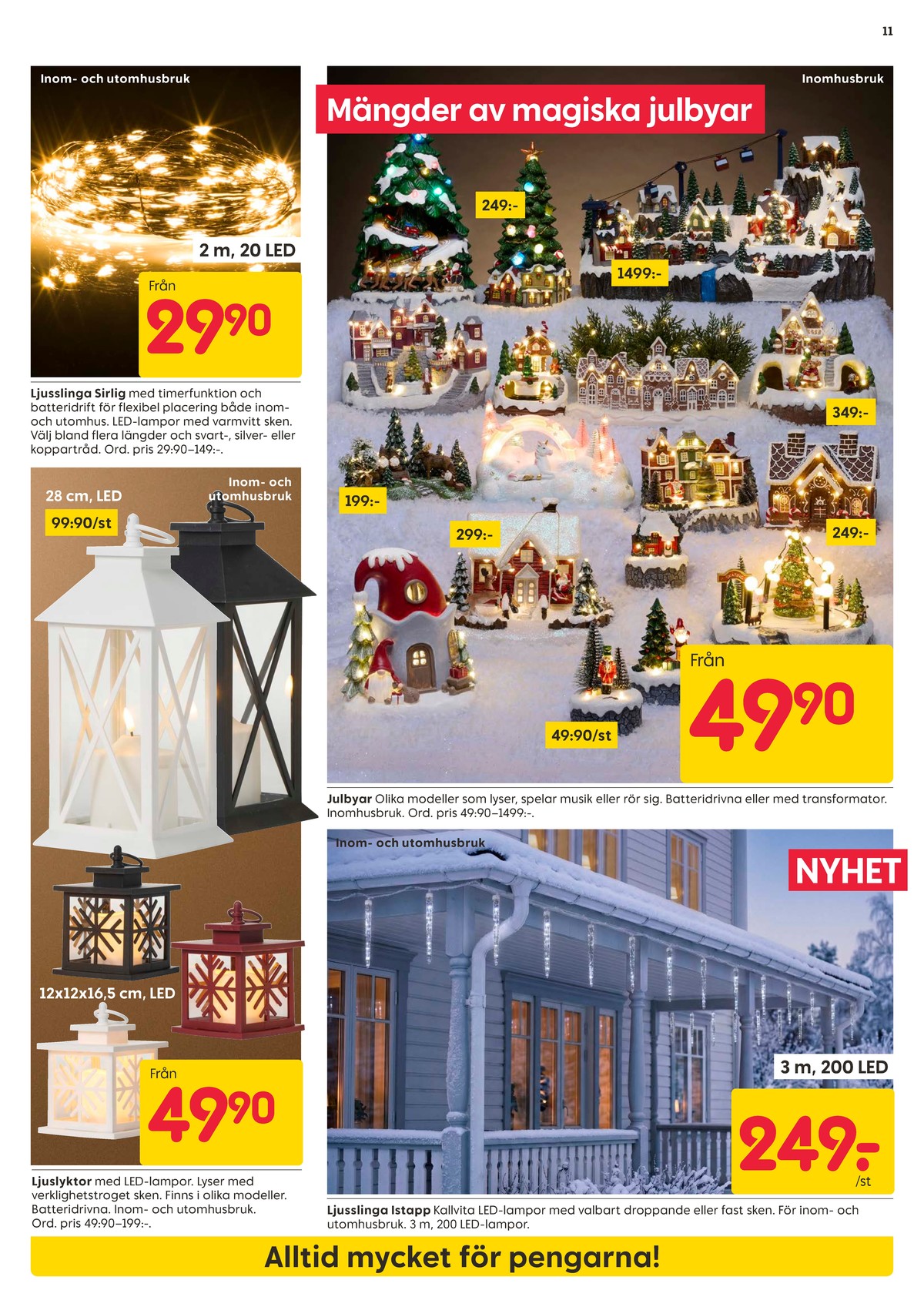 Se Rusta reklamblad för vecka 41 på Kampanjveckan.se. Se bra erbjudanden på många varor, t.ex. ljuslykta okänd eller andra varor. Läs reklambladet här! Sida 11