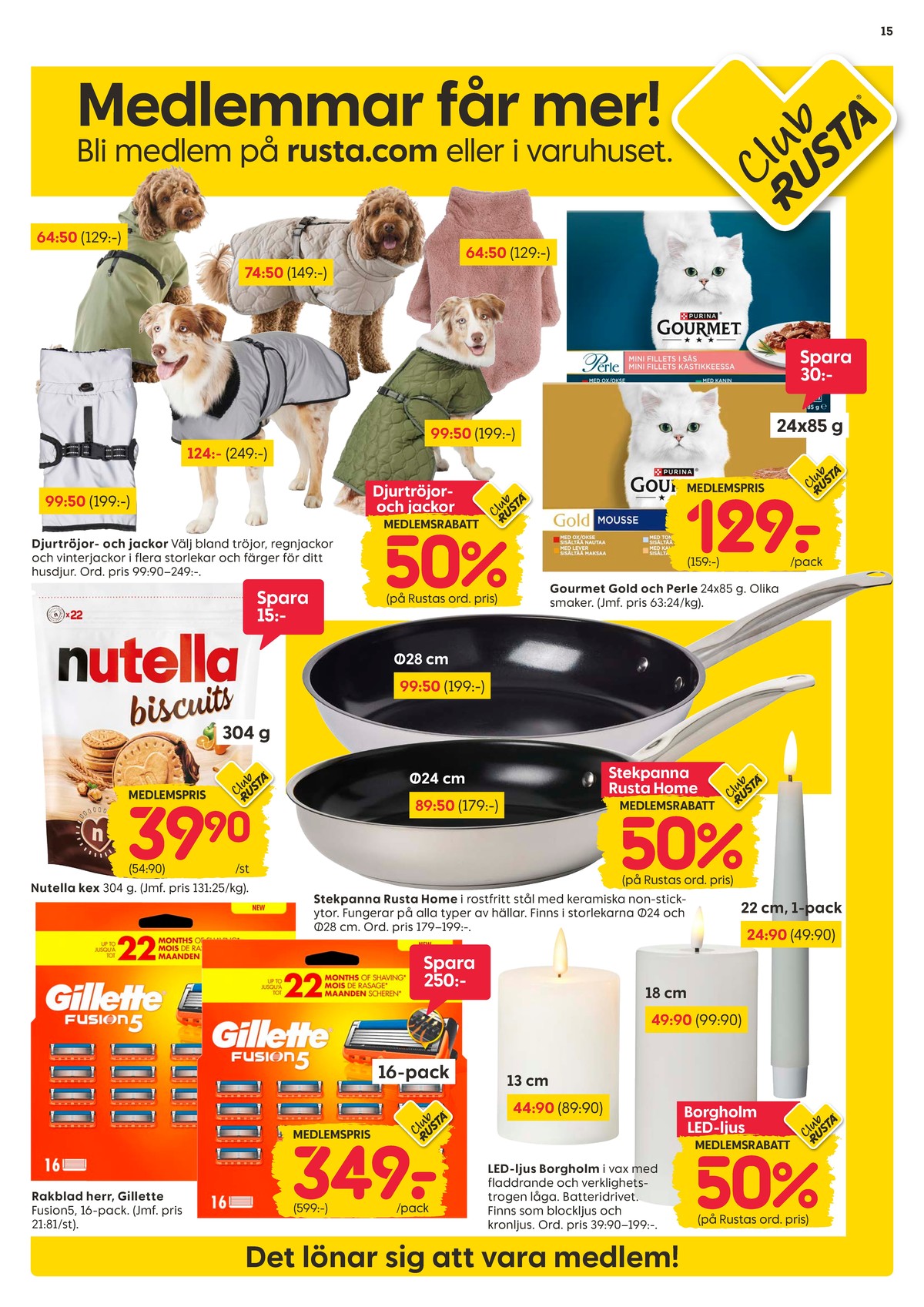 Se Rusta reklamblad för vecka 41 på Kampanjveckan.se. Se bra erbjudanden på många varor, t.ex. kattmat gourmet gold eller andra varor. Läs reklambladet här! Sida 15