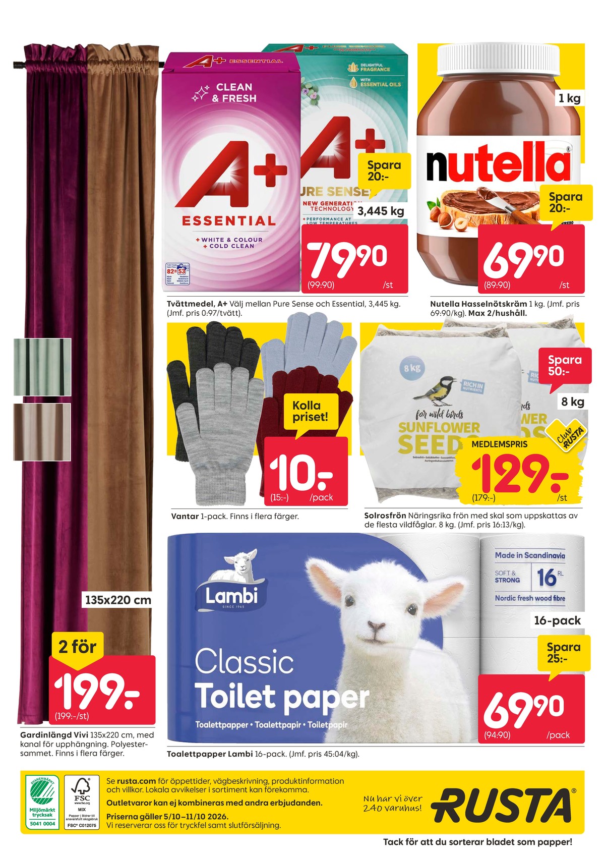 Se Rusta reklamblad för vecka 41 på Kampanjveckan.se. Se bra erbjudanden på många varor, t.ex. gardiner okänd eller tvättmedel pulver a+. Läs reklambladet här! Sida 16
