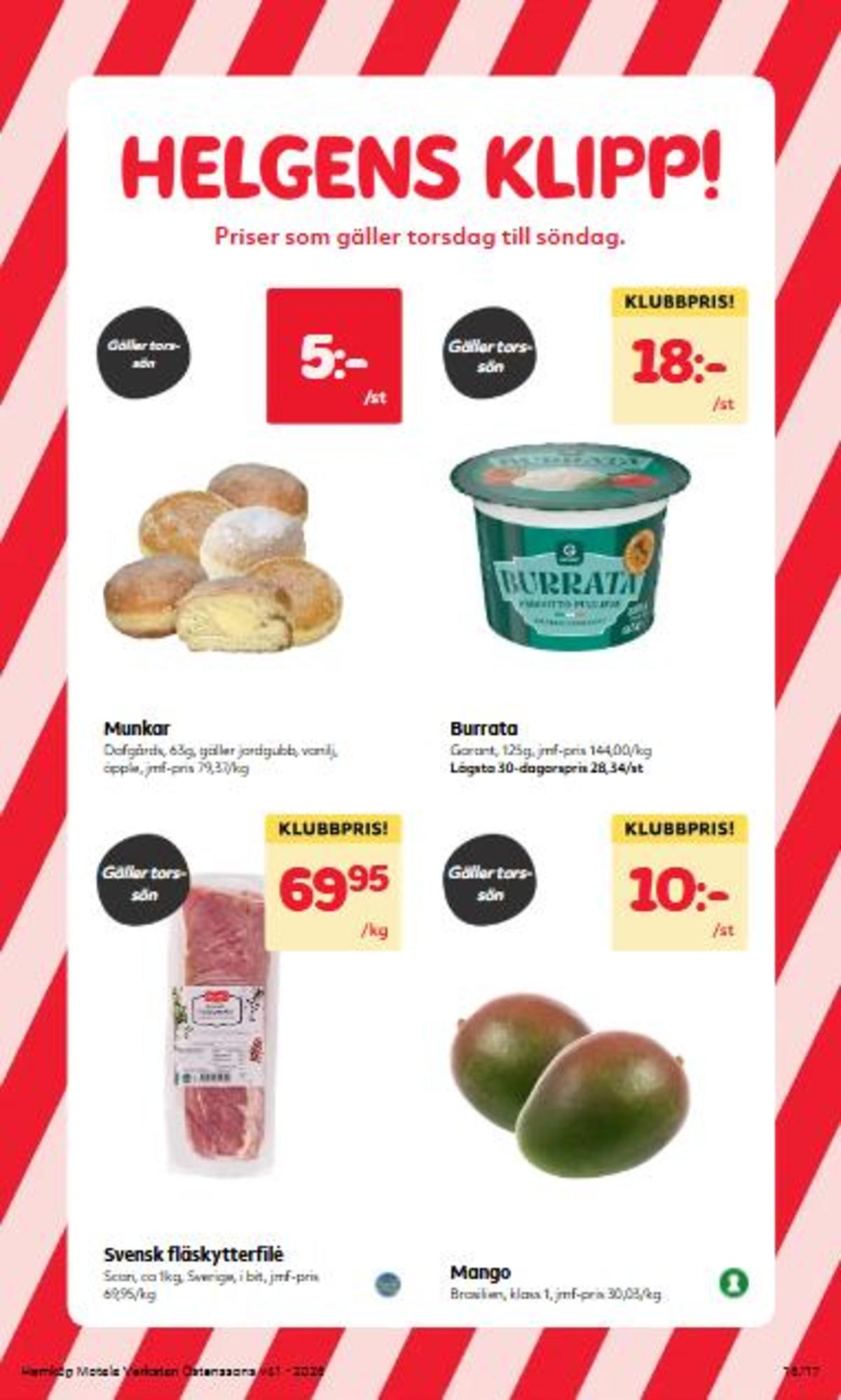 Se Östenssons reklamblad för vecka 41 på Kampanjveckan.se. Se bra erbjudanden på många varor, t.ex. fläskytterfilé scan eller mango okänd. Läs reklambladet här! Sida 16
