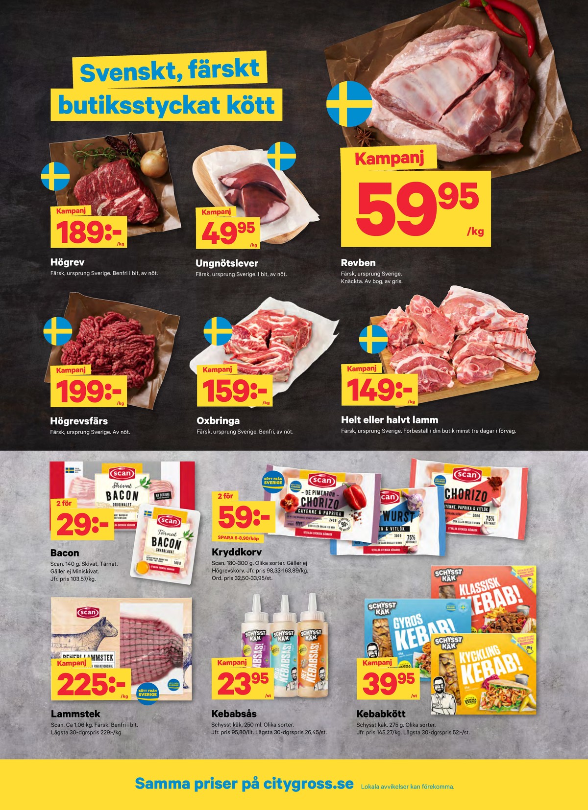 Se City Gross reklamblad för vecka 41 på Kampanjveckan.se. Se bra erbjudanden på många varor, t.ex. lammstek scan eller ungnötslever okänd. Läs reklambladet här! Sida 2
