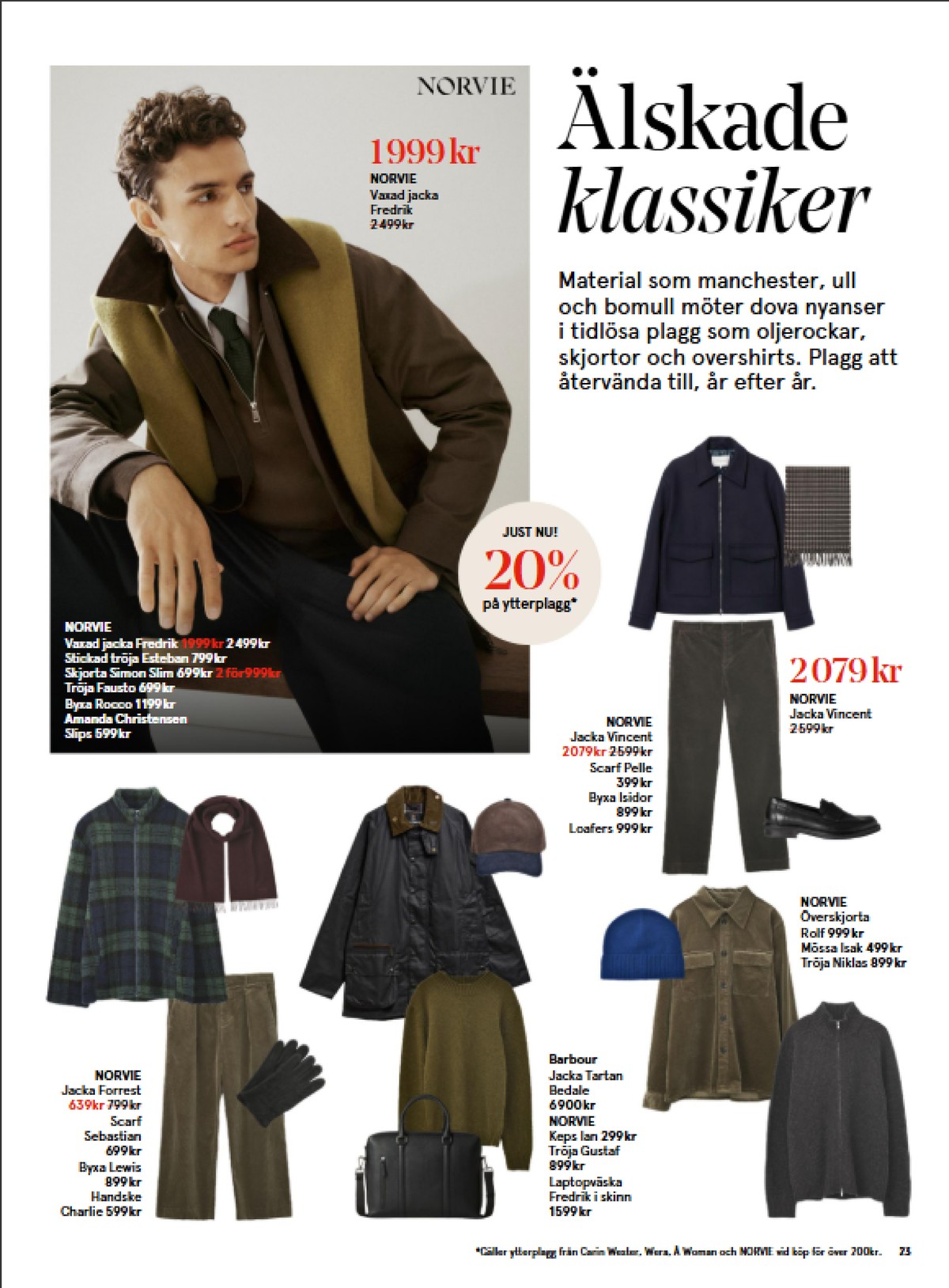 Se Åhlens reklamblad för vecka 41 på Kampanjveckan.se. Se bra erbjudanden på många varor. Läs reklambladet här! Sida 23
