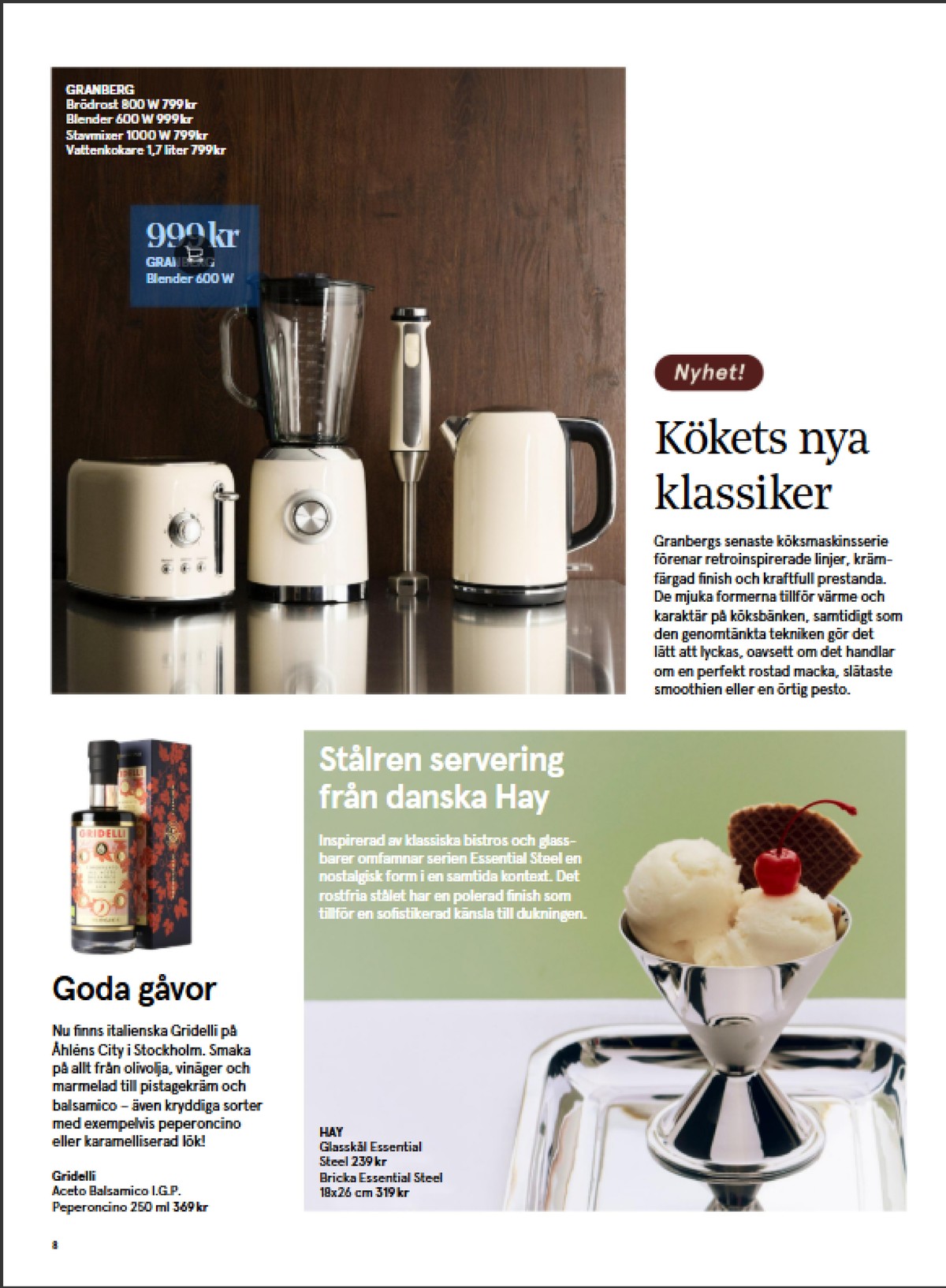 Se Åhlens reklamblad för vecka 41 på Kampanjveckan.se. Se bra erbjudanden på många varor. Läs reklambladet här! Sida 8