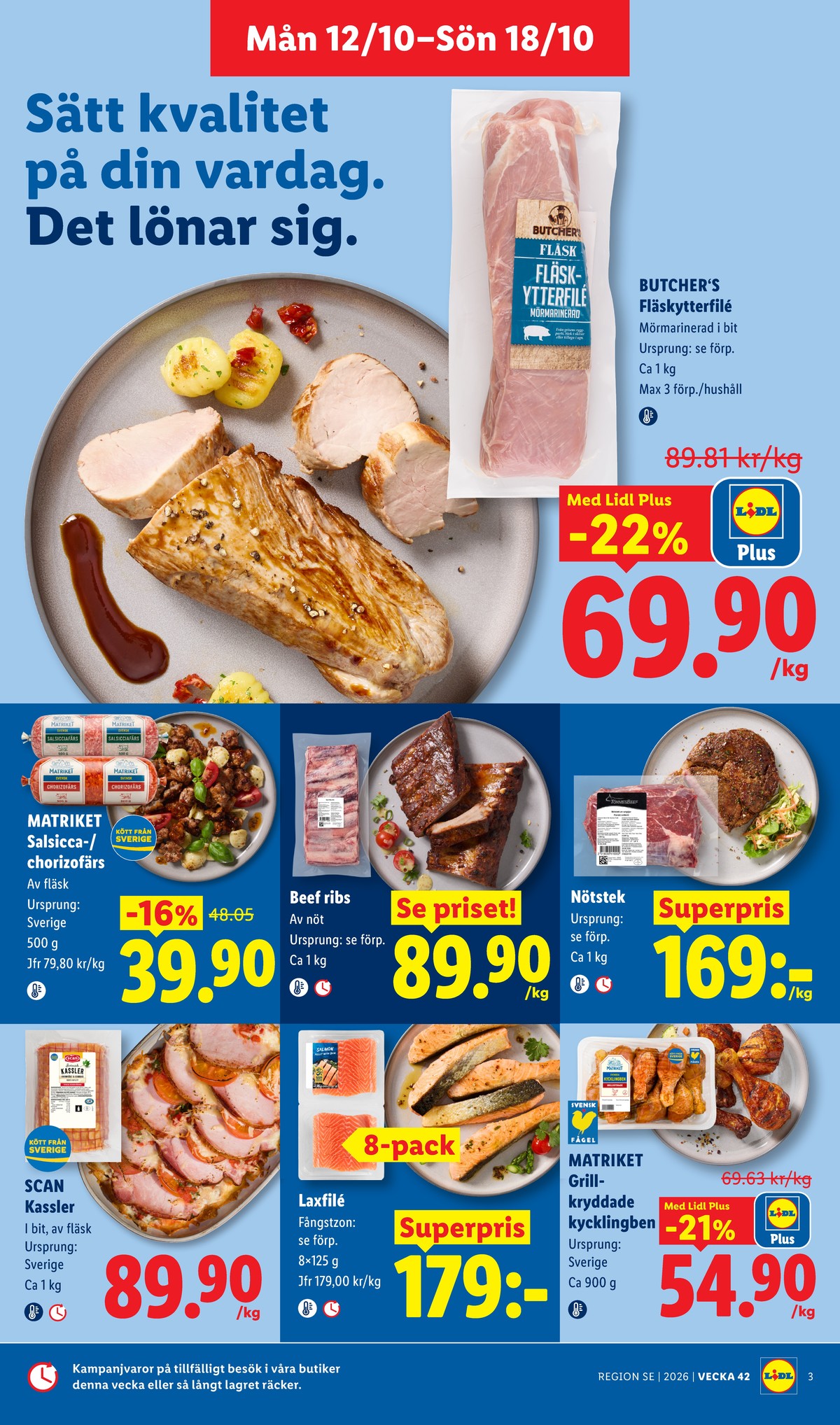 Se Lidl reklamblad för vecka 42 på Kampanjveckan.se. Se bra erbjudanden på många varor, t.ex. kassler scan eller nötstek tönnies. Läs reklambladet här! Sida 4
