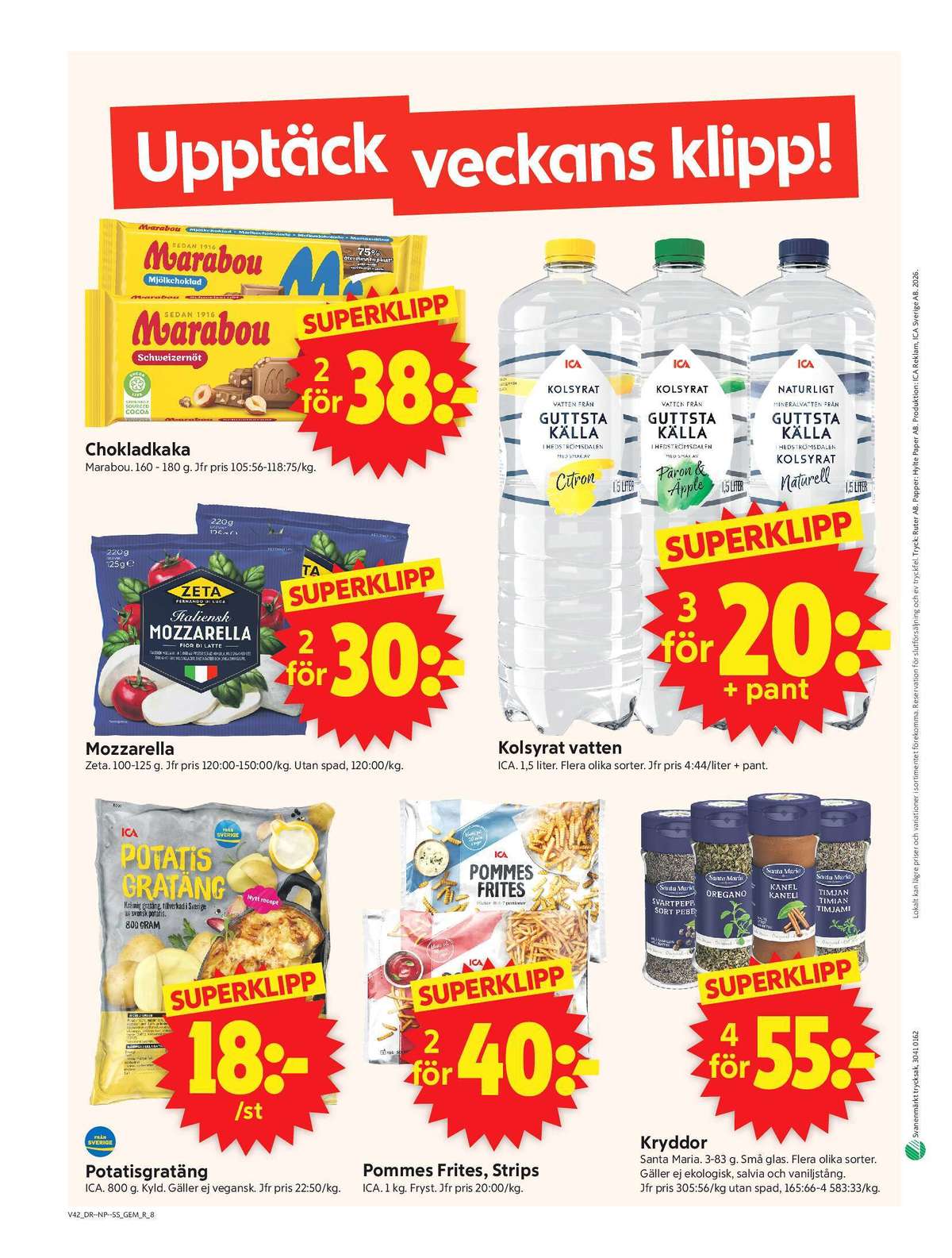 Se ICA Supermarket reklamblad för vecka 42 på Kampanjveckan.se. Se bra erbjudanden på många varor, t.ex. potatisgratäng ica eller kryddor santa maria. Läs reklambladet här! Sida 10
