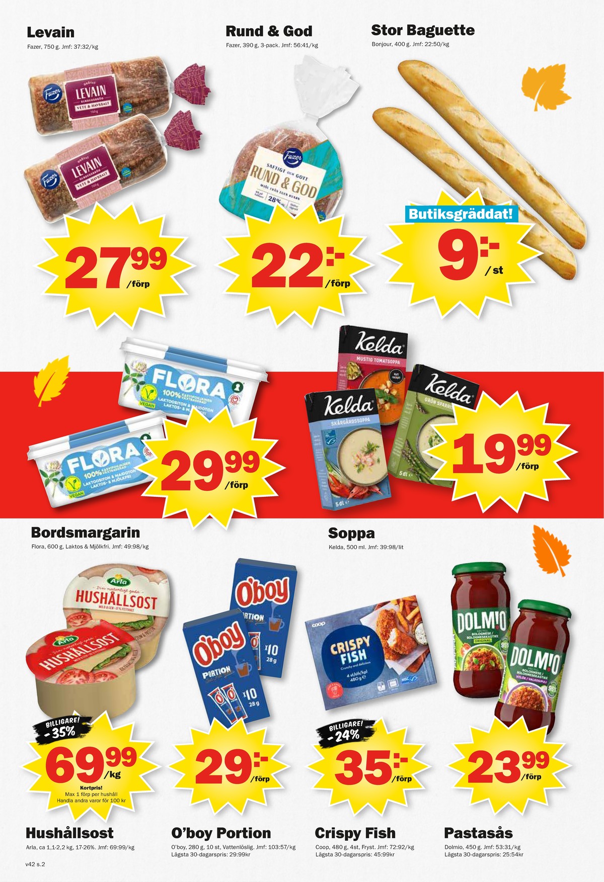Se Pekås reklamblad för vecka 42 på Kampanjveckan.se. Se bra erbjudanden på många varor. Läs reklambladet här! Sida 2