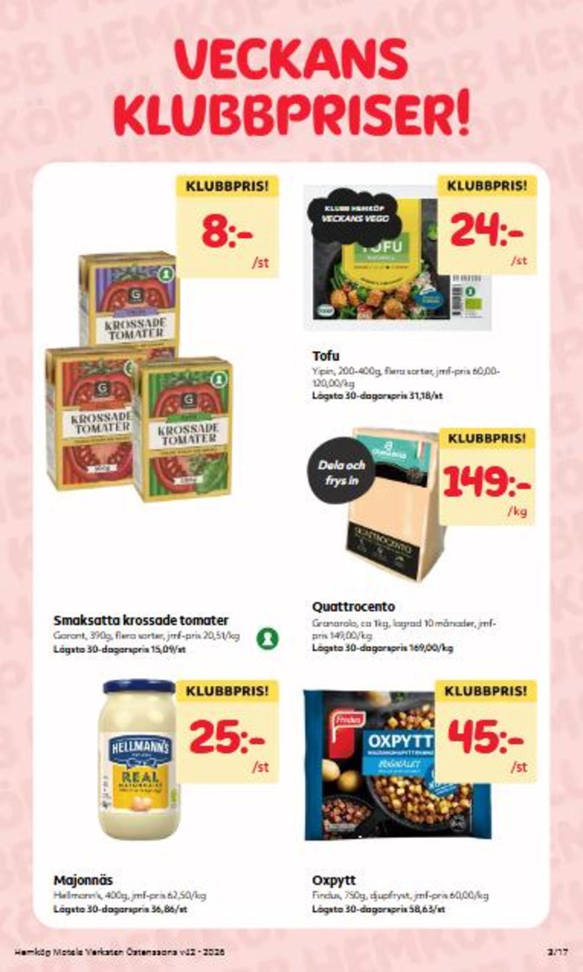 Se Hemköp reklamblad för vecka 42 på Kampanjveckan.se. Se bra erbjudanden på många varor. Läs reklambladet här! Sida 3