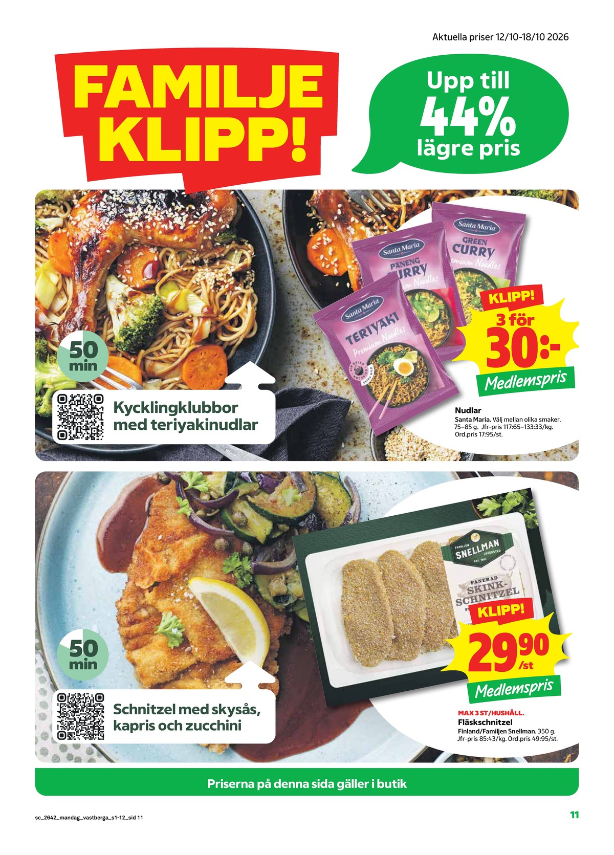 Se Stora Coop reklamblad för vecka 42 på Kampanjveckan.se. Se bra erbjudanden på många varor. Läs reklambladet här! Sida 11
