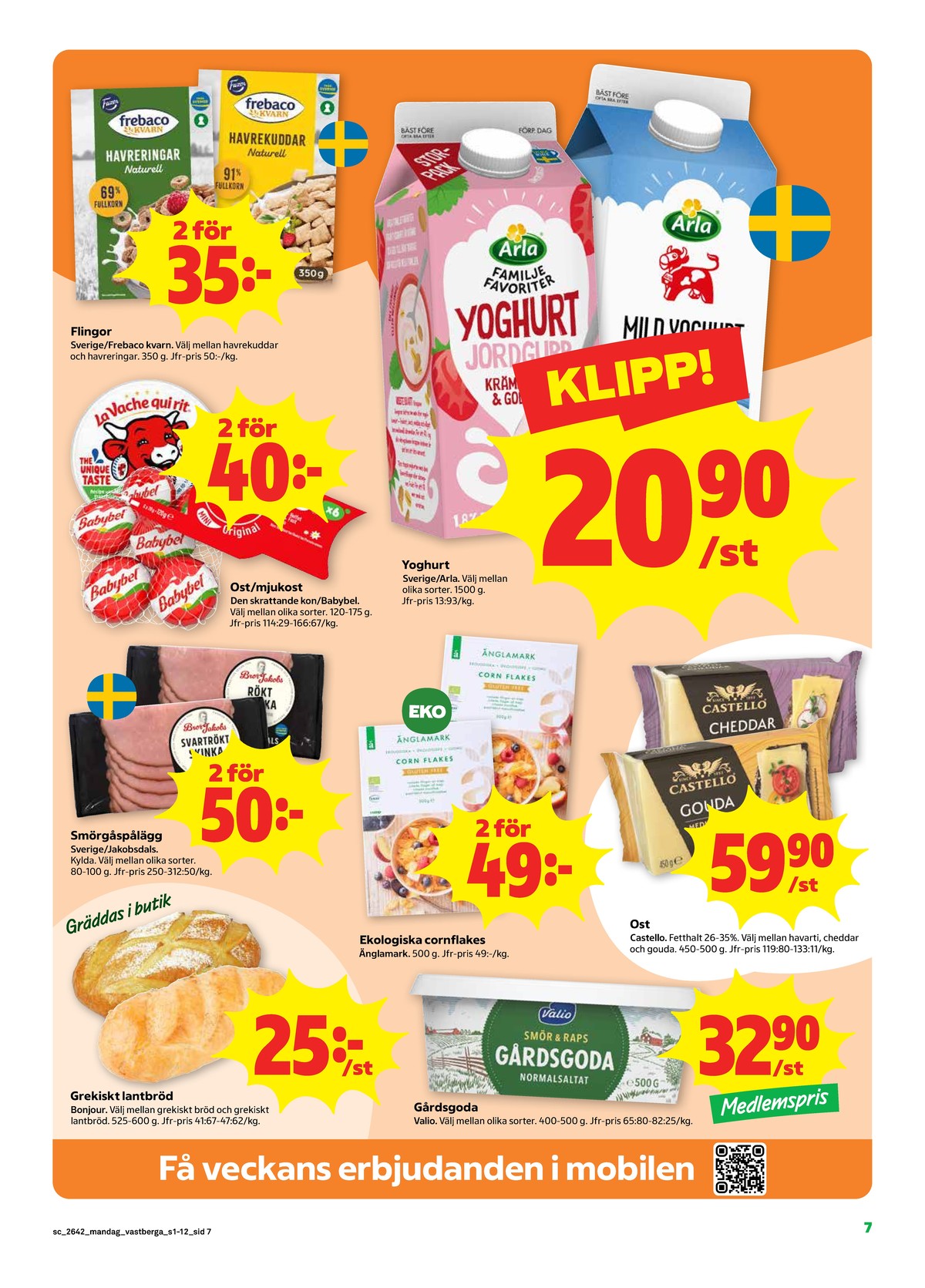 Se Stora Coop reklamblad för vecka 42 på Kampanjveckan.se. Se bra erbjudanden på många varor, t.ex. miniost cheez dippers eller andra varor. Läs reklambladet här! Sida 7