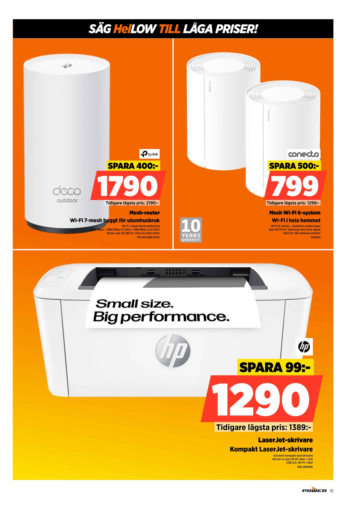 Se Power reklamblad för vecka 42 på Kampanjveckan.se. Se bra erbjudanden på många varor. Läs reklambladet här! Sida 15