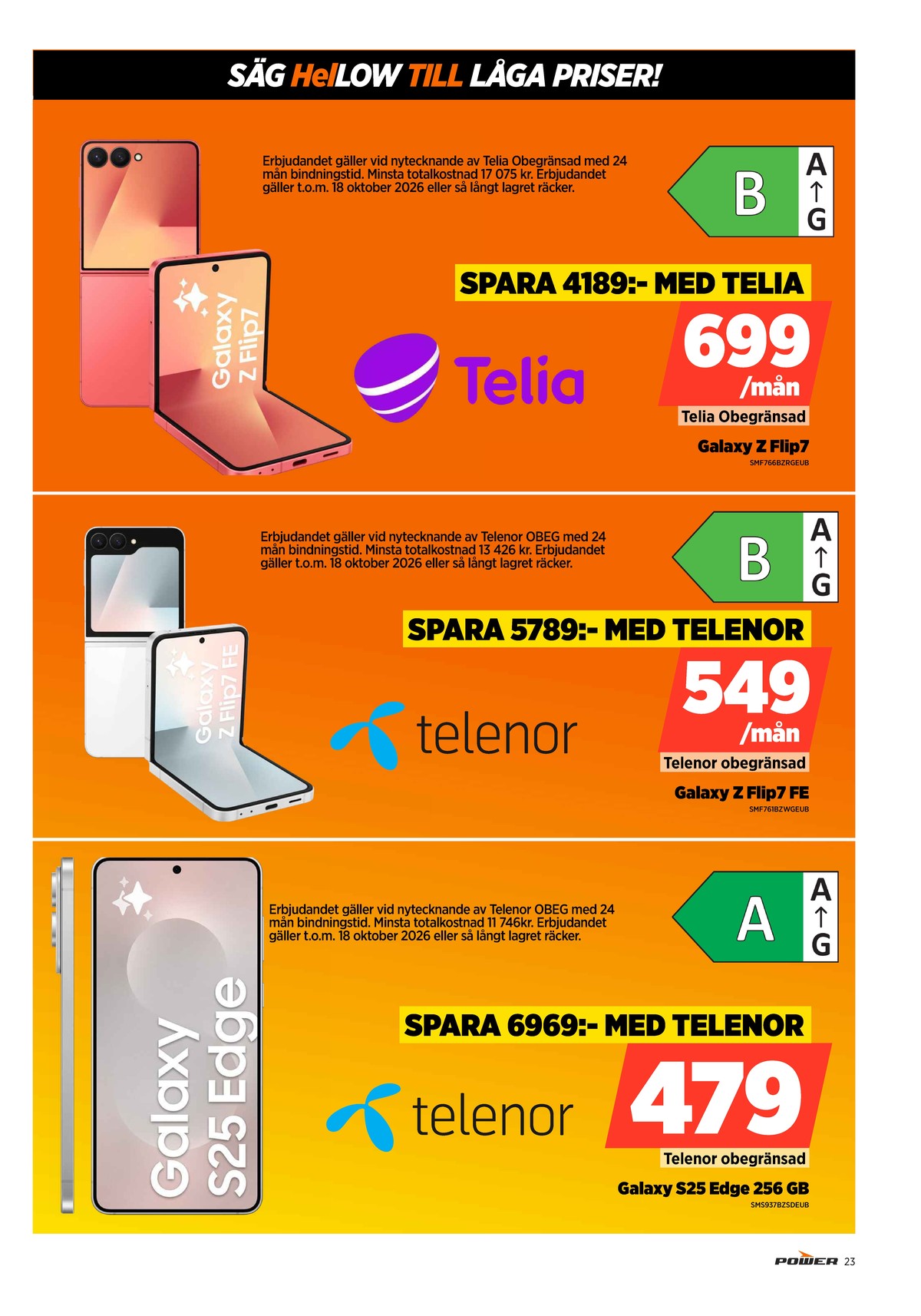 Se Power reklamblad för vecka 42 på Kampanjveckan.se. Se bra erbjudanden på många varor. Läs reklambladet här! Sida 23