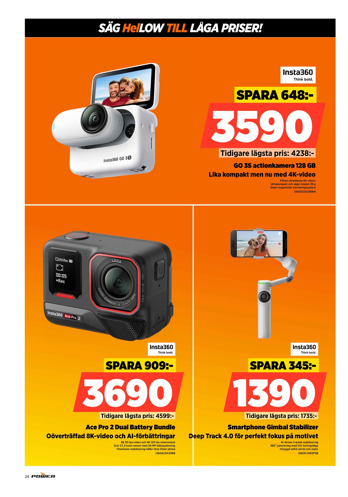 Se Power reklamblad för vecka 42 på Kampanjveckan.se. Se bra erbjudanden på många varor. Läs reklambladet här! Sida 24