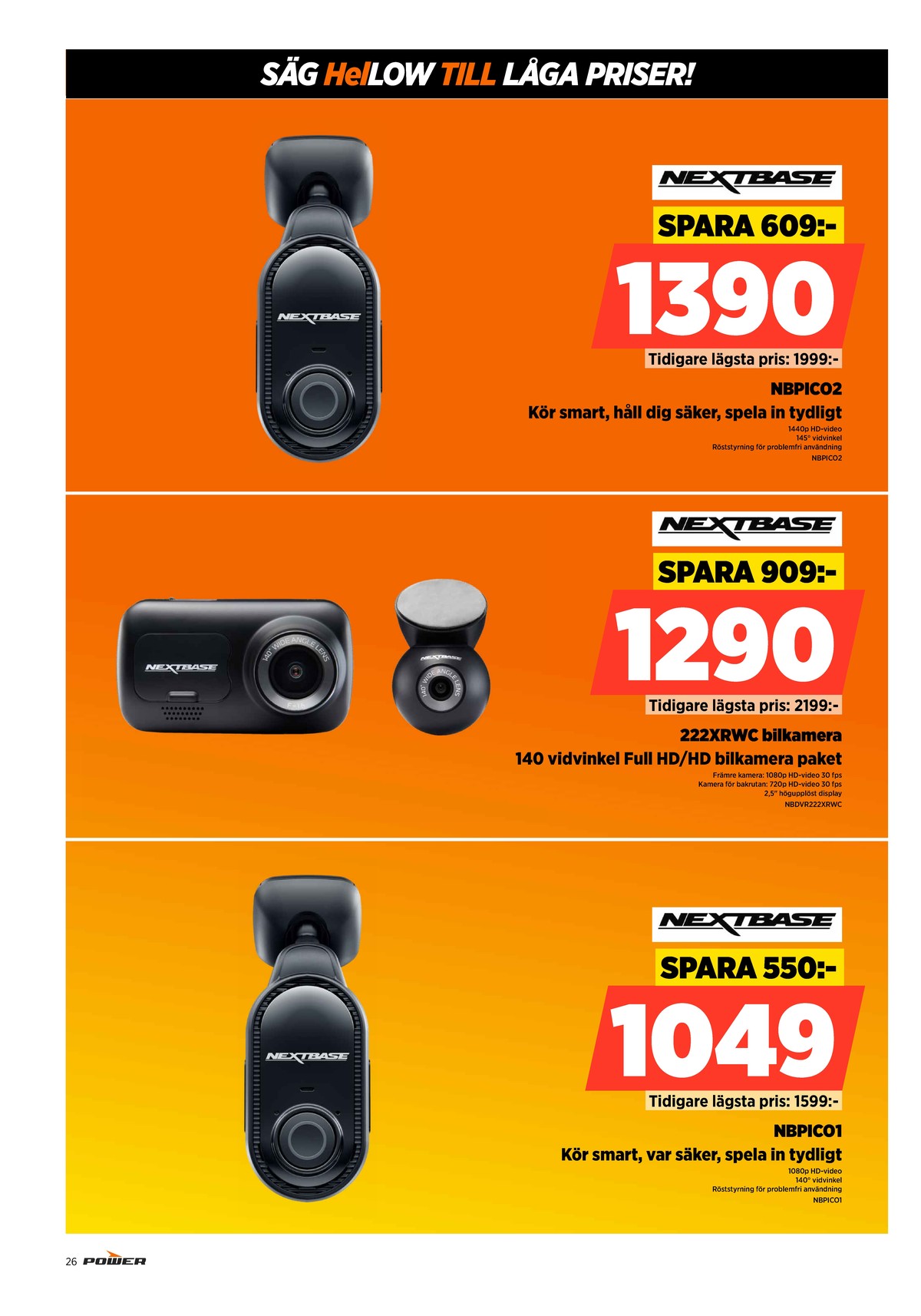 Se Power reklamblad för vecka 42 på Kampanjveckan.se. Se bra erbjudanden på många varor. Läs reklambladet här! Sida 26