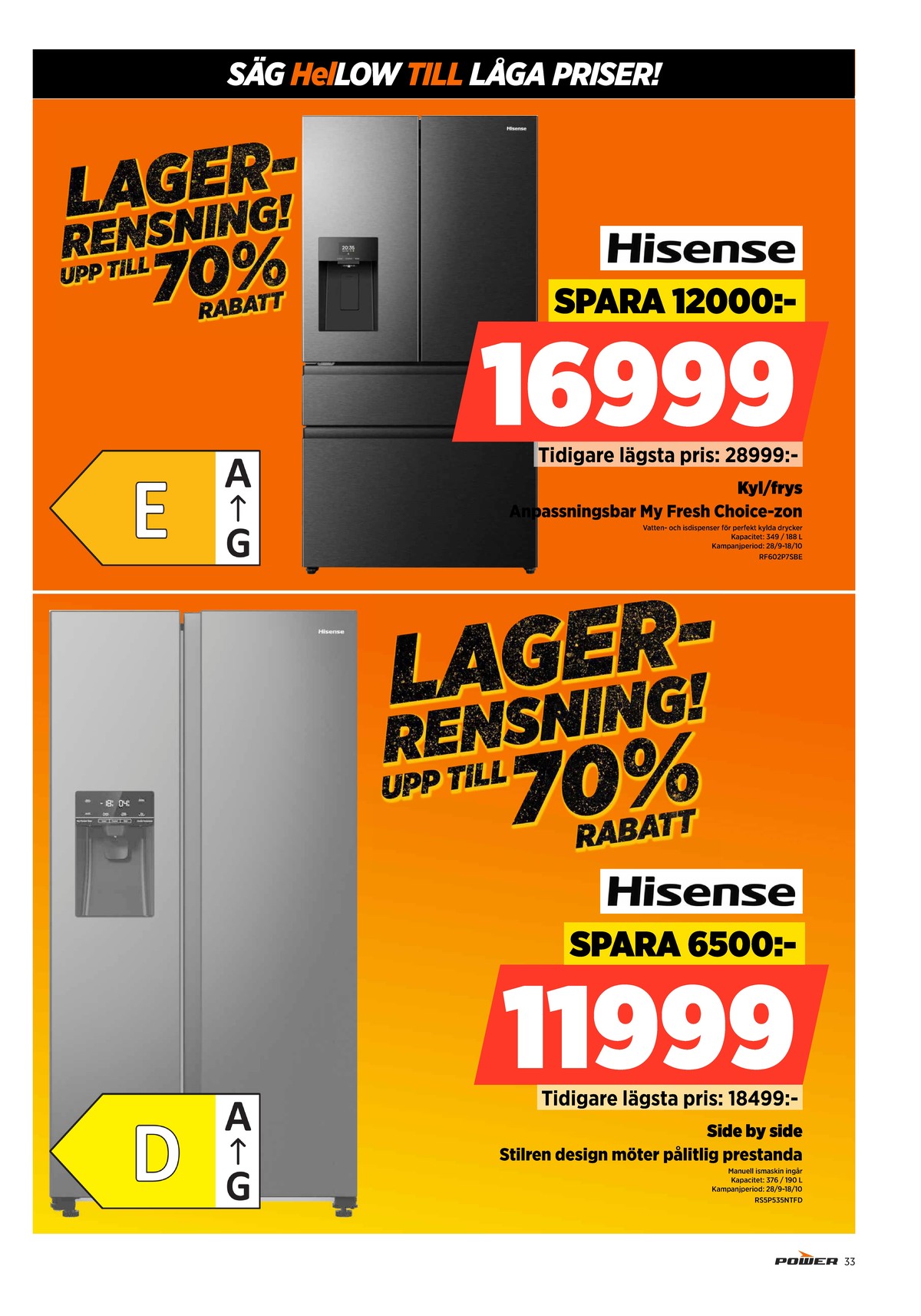 Se Power reklamblad för vecka 42 på Kampanjveckan.se. Se bra erbjudanden på många varor. Läs reklambladet här! Sida 33