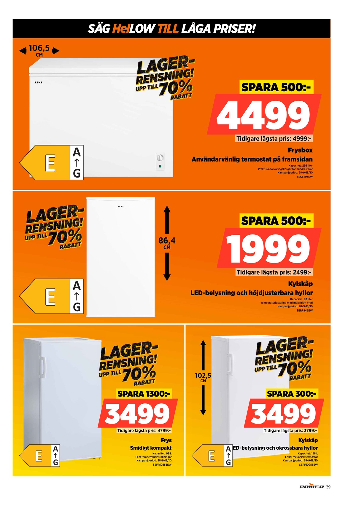 Se Power reklamblad för vecka 42 på Kampanjveckan.se. Se bra erbjudanden på många varor. Läs reklambladet här! Sida 39