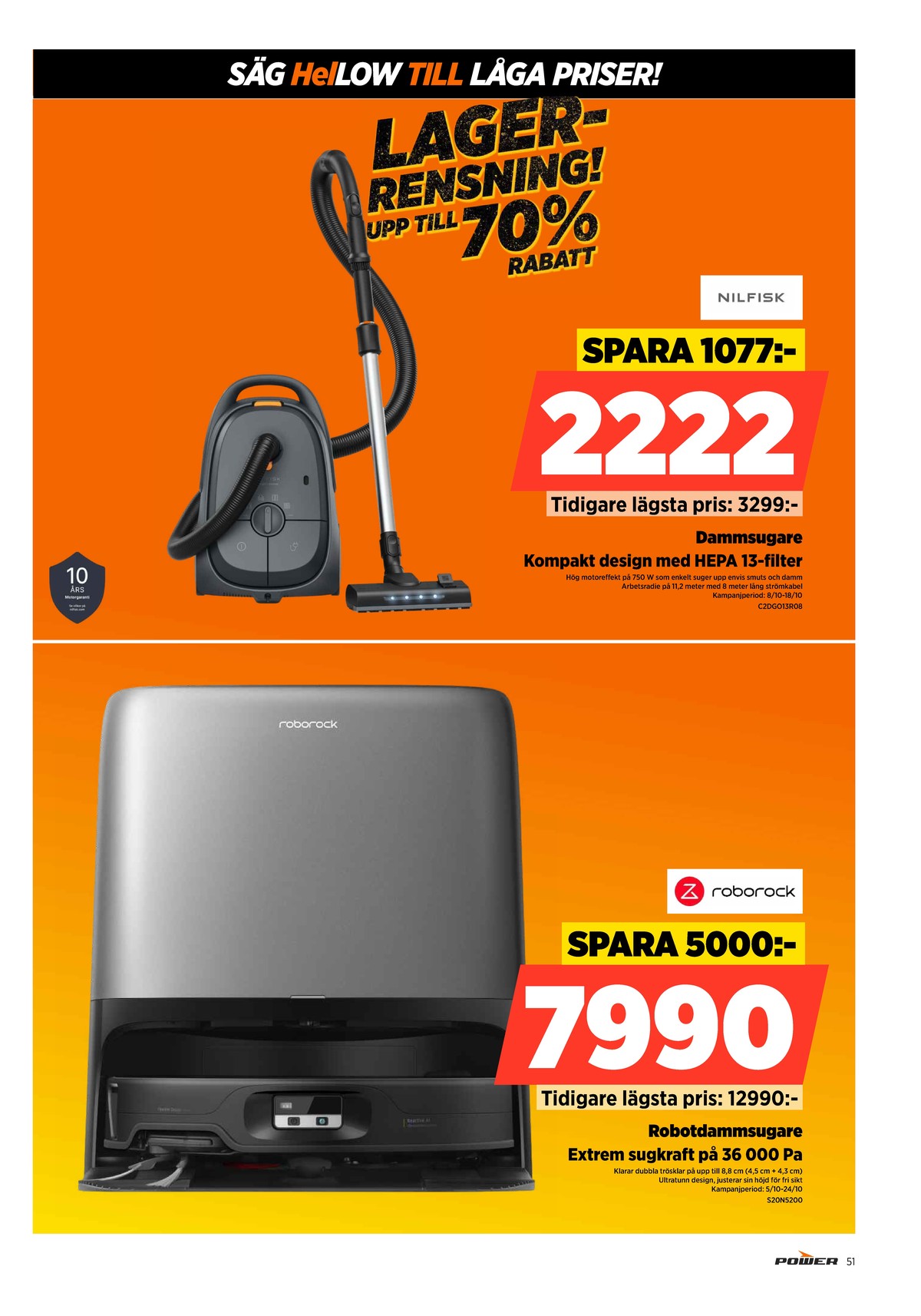 Se Power reklamblad för vecka 42 på Kampanjveckan.se. Se bra erbjudanden på många varor. Läs reklambladet här! Sida 51