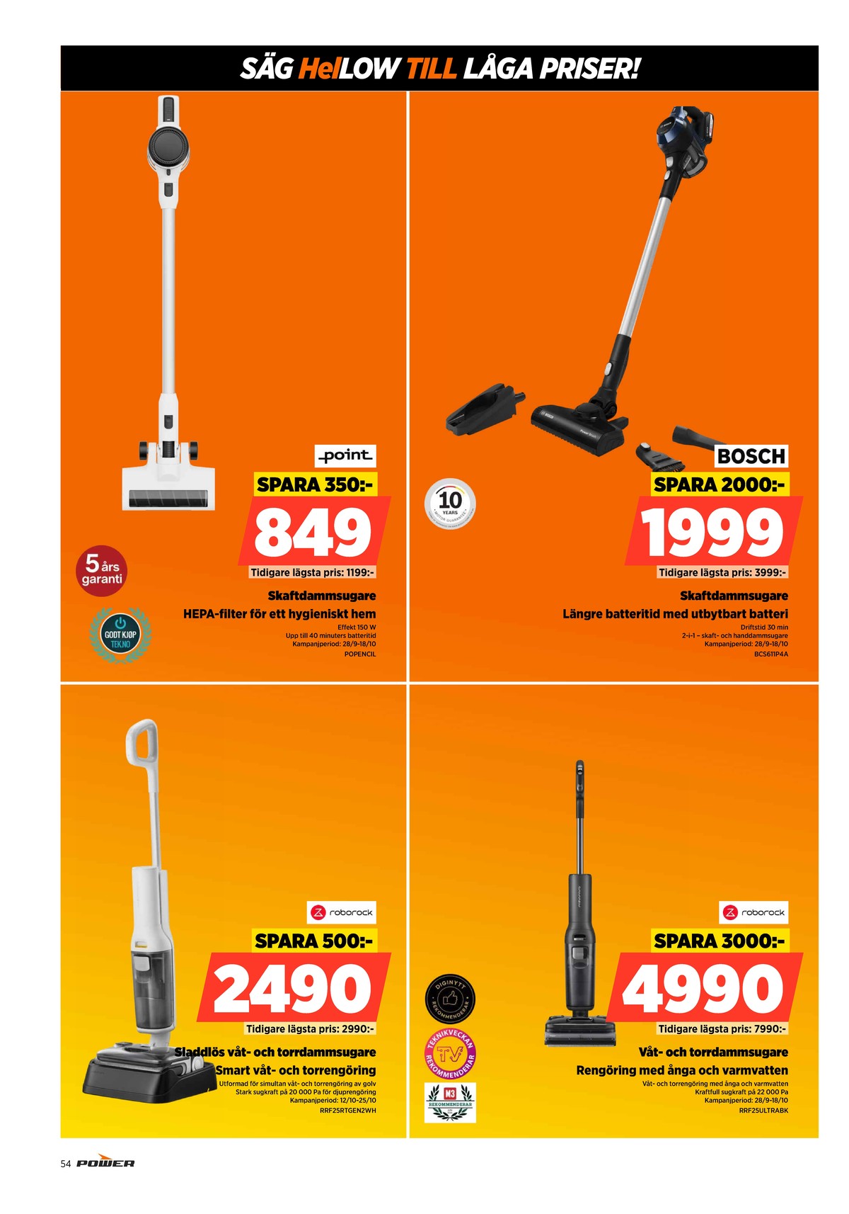 Se Power reklamblad för vecka 42 på Kampanjveckan.se. Se bra erbjudanden på många varor. Läs reklambladet här! Sida 54