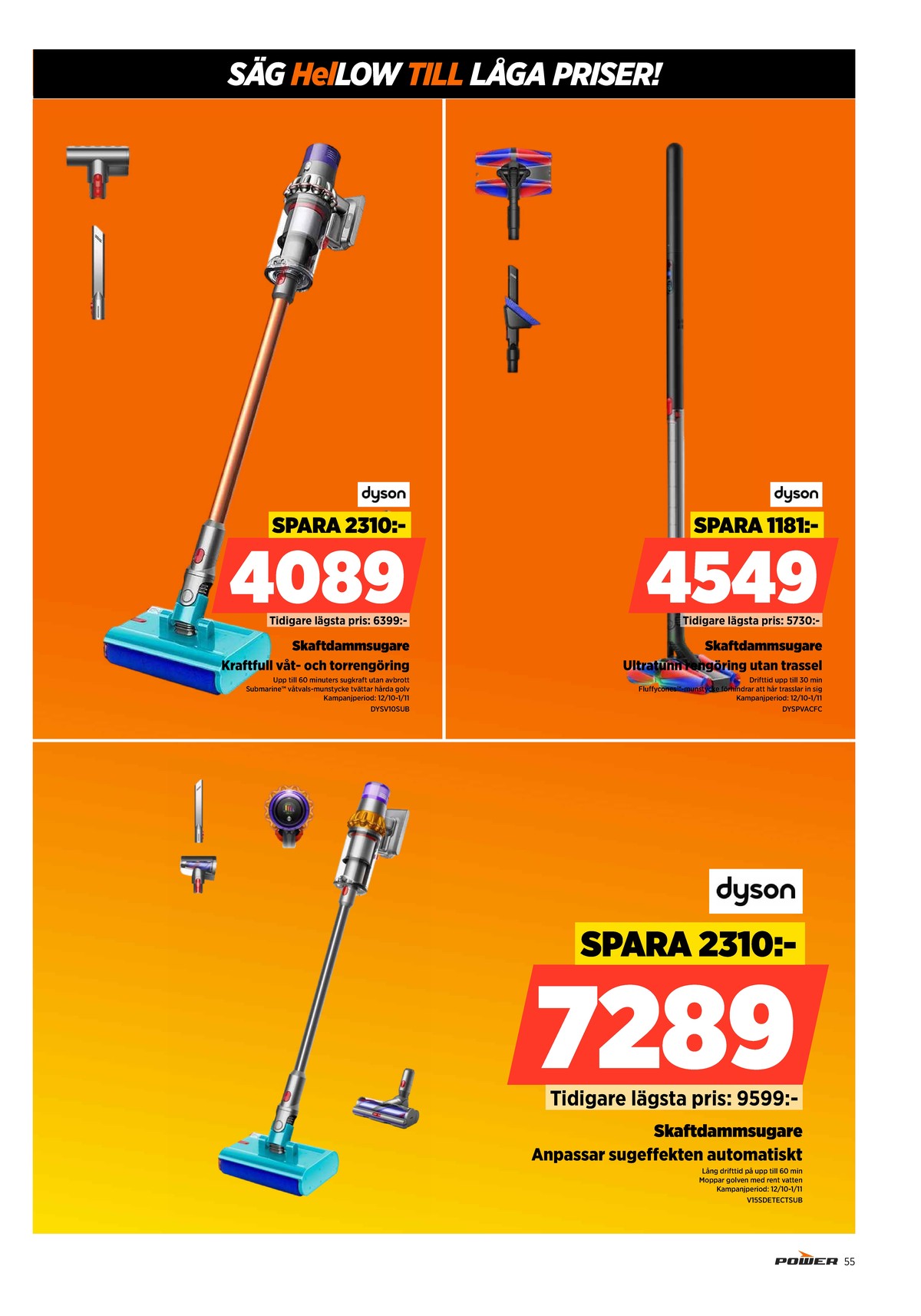 Se Power reklamblad för vecka 42 på Kampanjveckan.se. Se bra erbjudanden på många varor. Läs reklambladet här! Sida 55