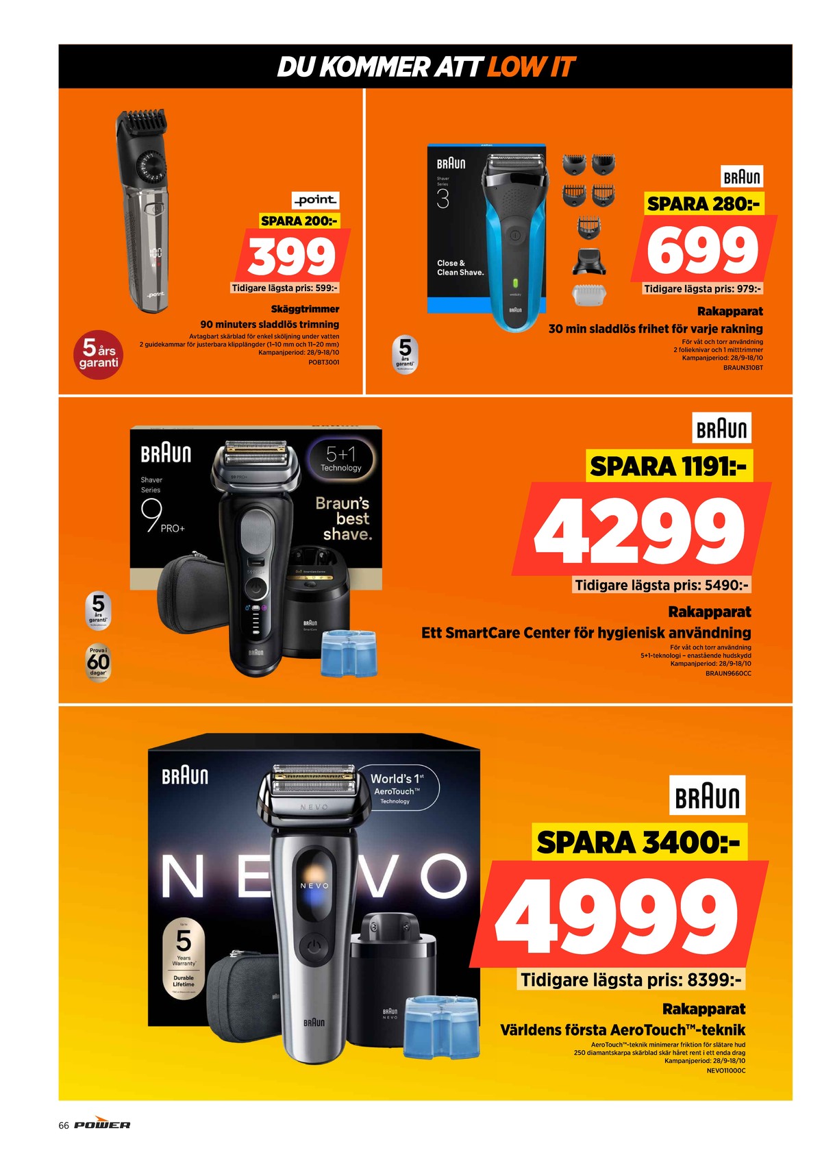 Se Power reklamblad för vecka 42 på Kampanjveckan.se. Se bra erbjudanden på många varor. Läs reklambladet här! Sida 66