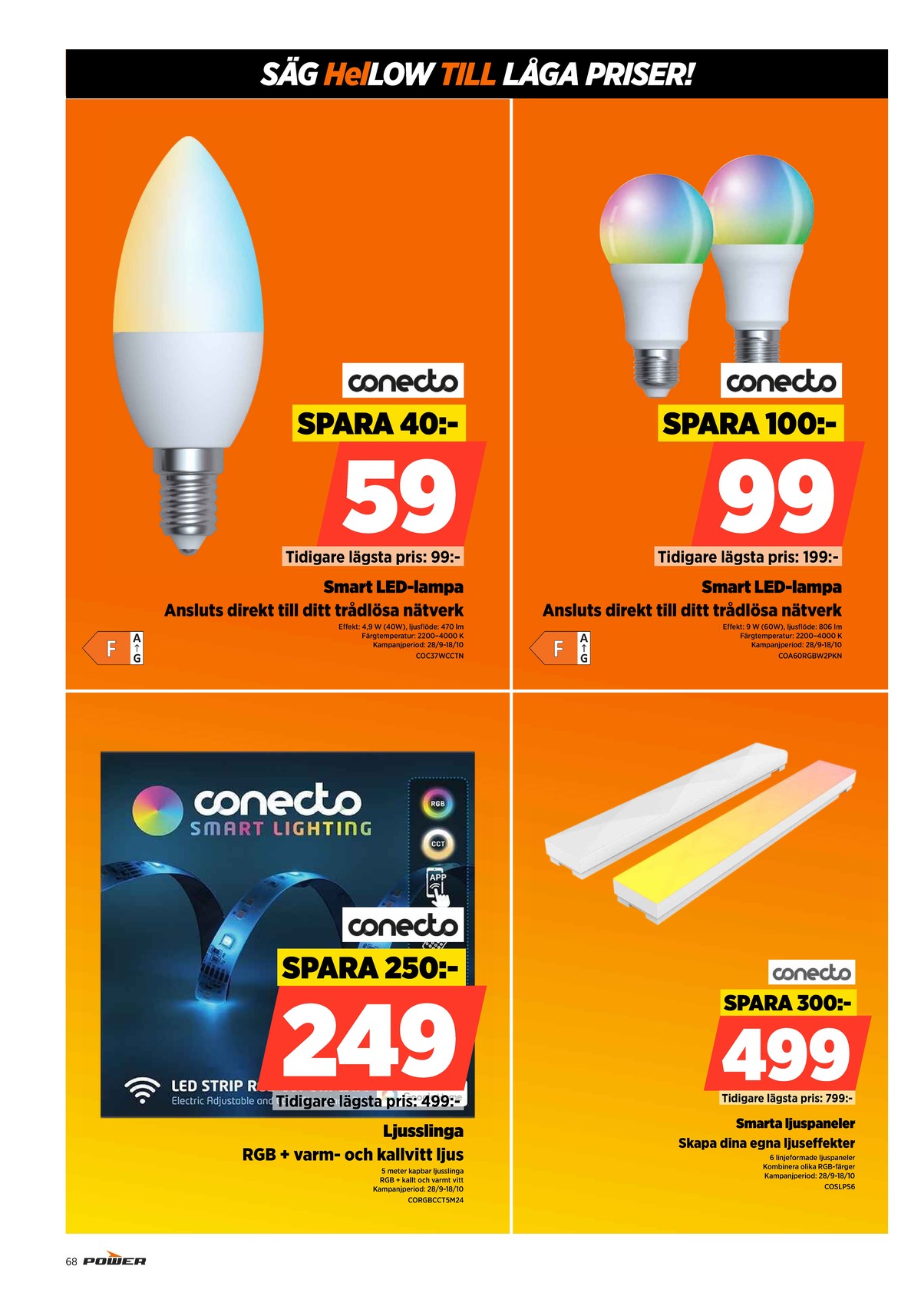 Se Power reklamblad för vecka 42 på Kampanjveckan.se. Se bra erbjudanden på många varor. Läs reklambladet här! Sida 68