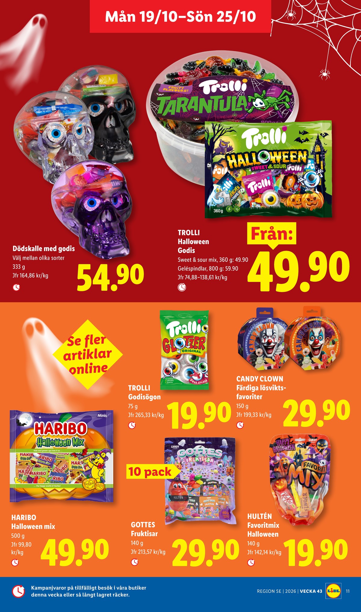 Se Lidl reklamblad för vecka 43 på Kampanjveckan.se. Se bra erbjudanden på många varor, t.ex. godis hultén eller andra varor. Läs reklambladet här! Sida 11