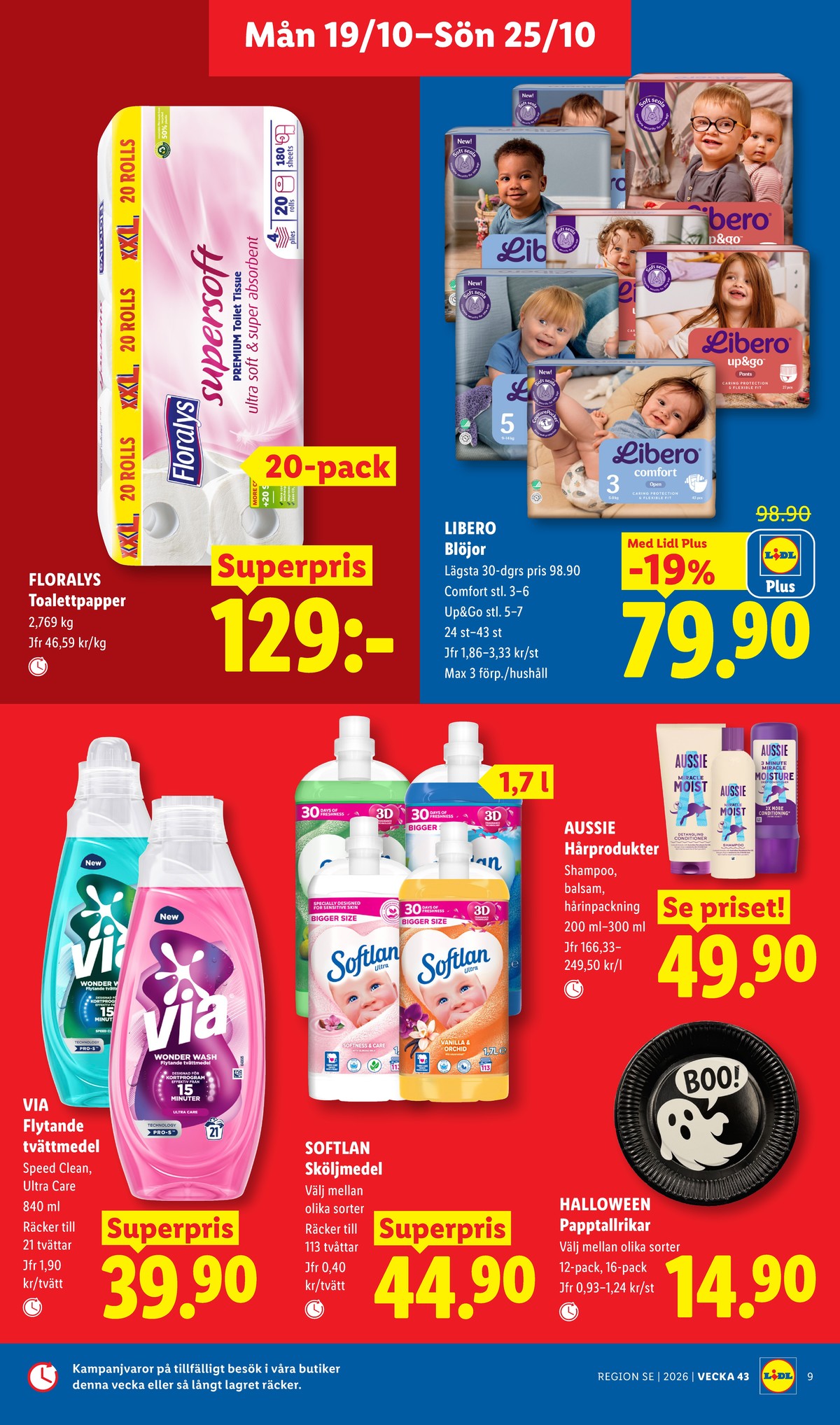 Se Lidl reklamblad för vecka 43 på Kampanjveckan.se. Se bra erbjudanden på många varor, t.ex. toalettpapper super soft eller blöjor comfort. Läs reklambladet här! Sida 9
