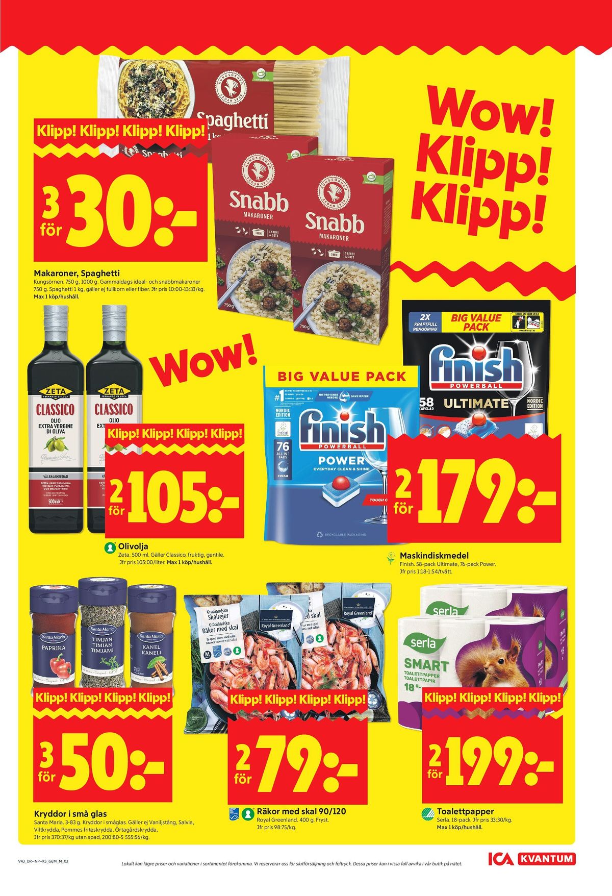 Se ICA Kvantum reklamblad för vecka 43 på Kampanjveckan.se. Se bra erbjudanden på många varor, t.ex. makaroner kungsörnen eller spaghetti kungsörnen. Läs reklambladet här! Sida 3
