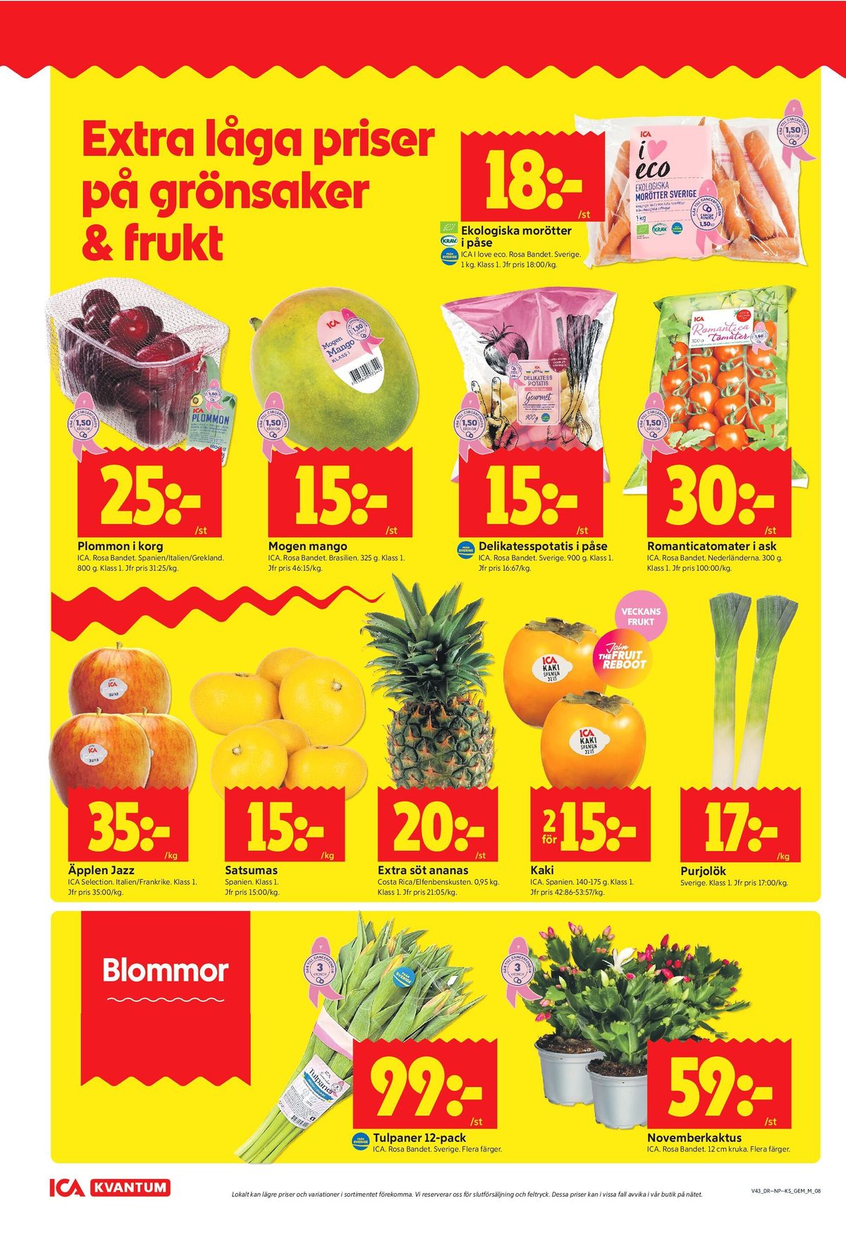 Se ICA Kvantum reklamblad för vecka 43 på Kampanjveckan.se. Se bra erbjudanden på många varor, t.ex. morötter ica i love eco eller romanticatomat ica. Läs reklambladet här! Sida 8
