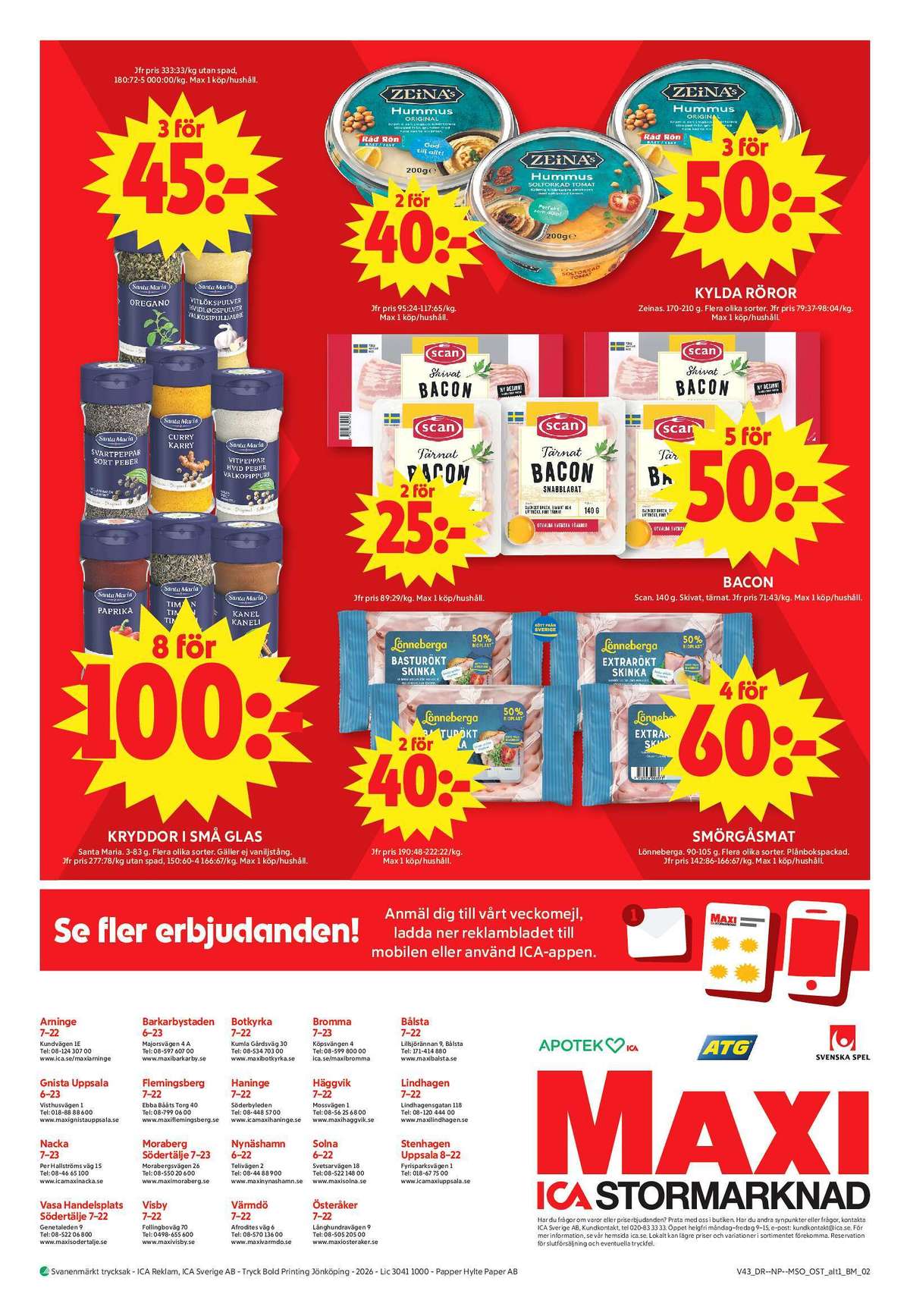 Se ICA Maxi reklamblad för vecka 43 på Kampanjveckan.se. Se bra erbjudanden på många varor. Läs reklambladet här! Sida 19