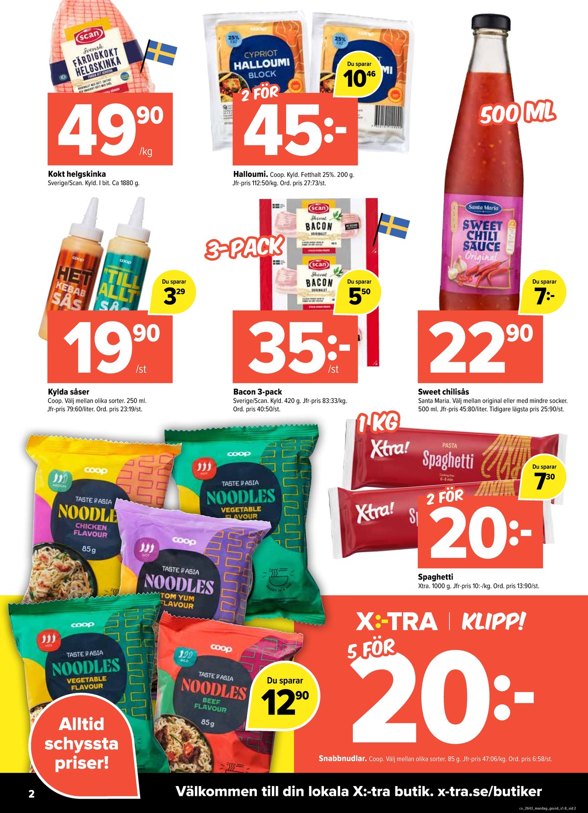 Se X:-tra reklamblad för vecka 43 på Kampanjveckan.se. Se bra erbjudanden på många varor. Läs reklambladet här! Sida 2